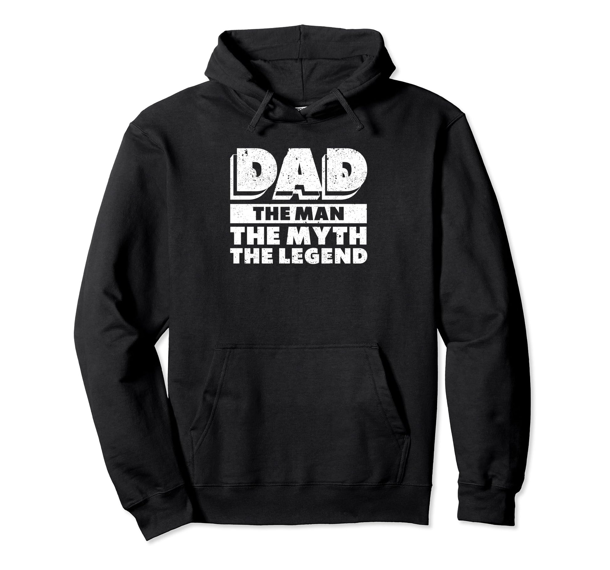 Dad Myth Legend Papa Funny Fathers Day Hoodie - Unique Graphic for Adults - T-Shirt, Sweatshirt, Hoodie