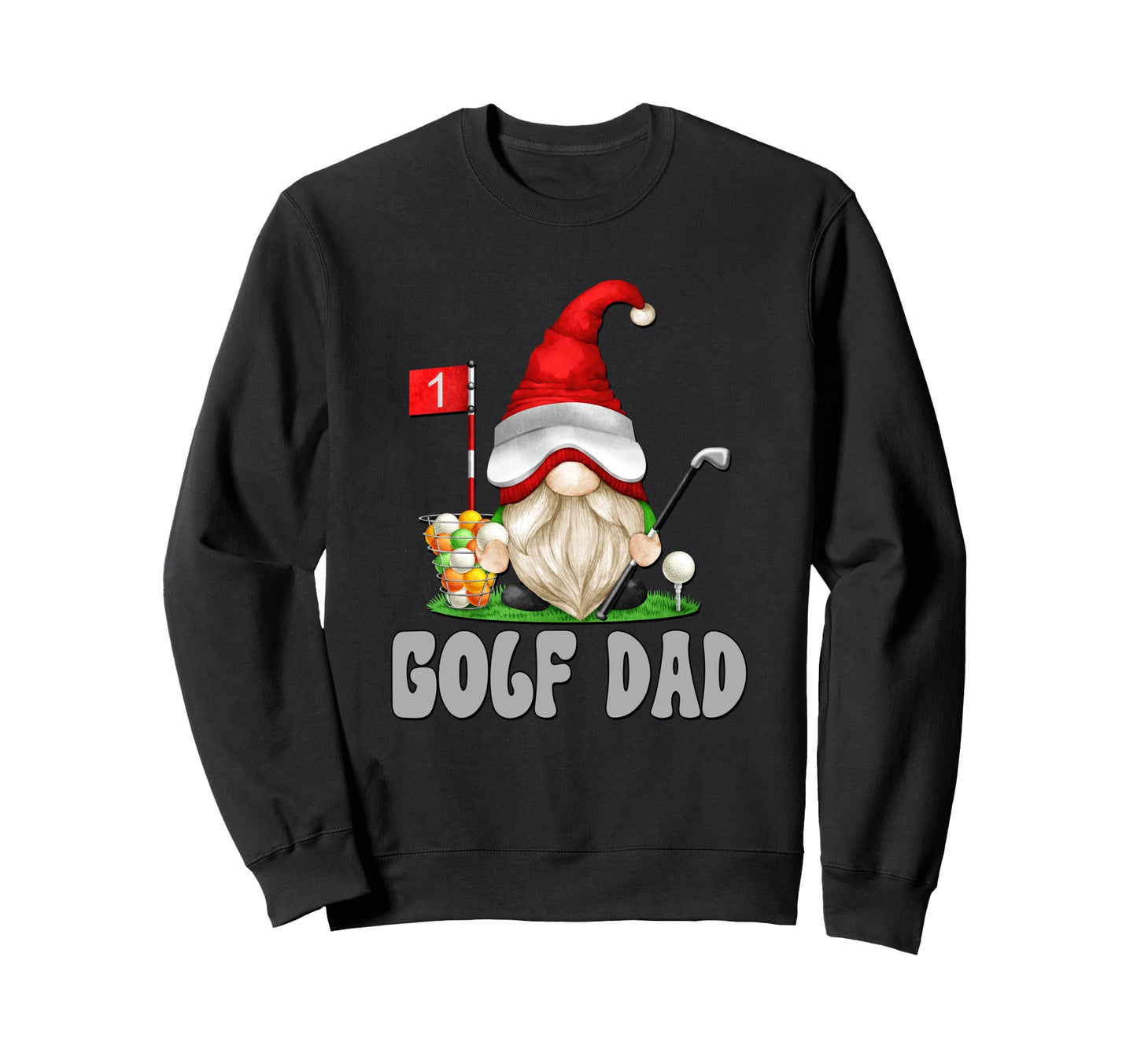 Golf Dad Gnome Funny Golfer Grandpa Sweatshirt - Trendy Graphic Men Women - T-Shirt, Sweatshirt, Hoodie