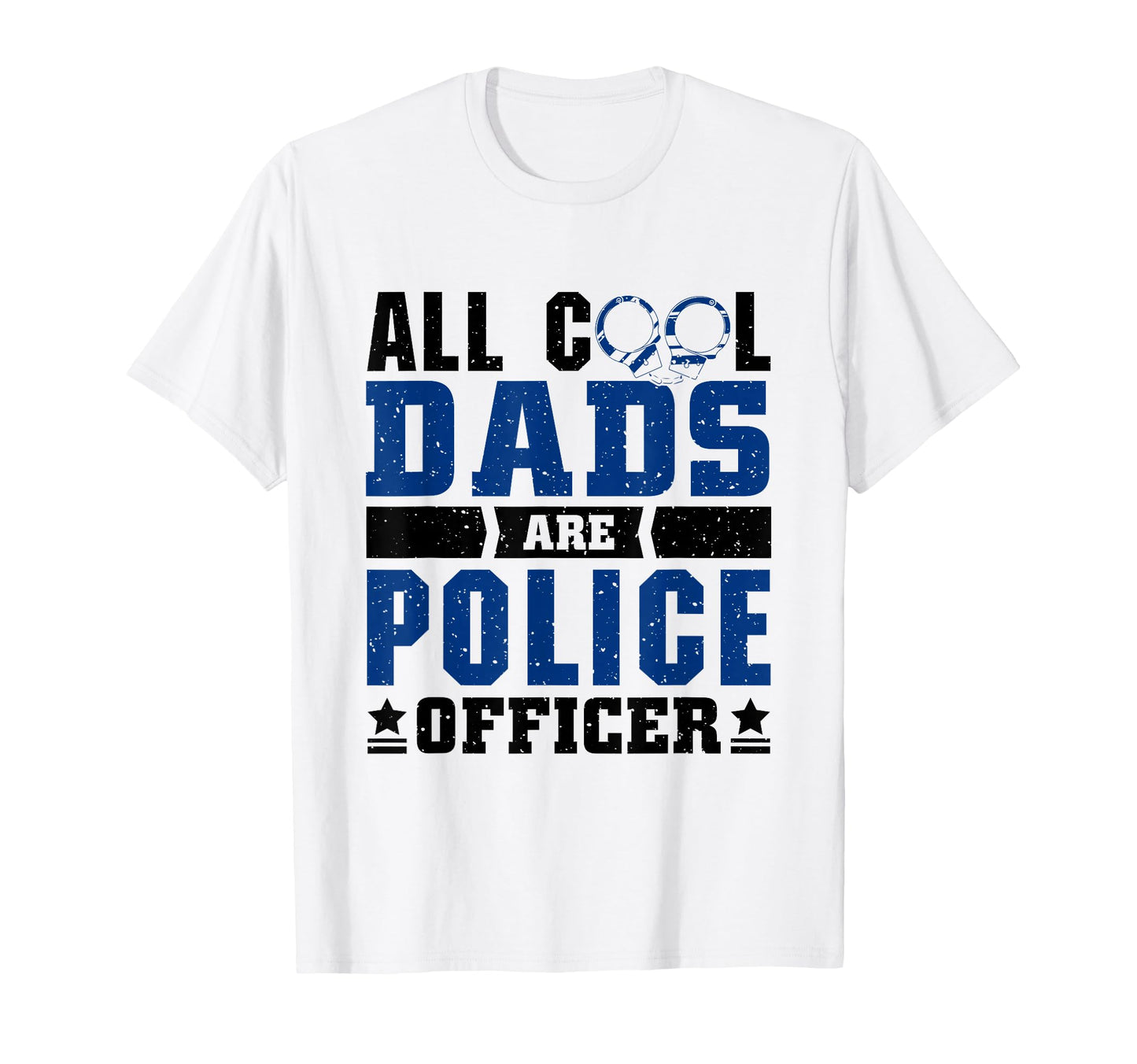 Thin Blue Line All Dads Are Police T-Shirt - Novelty Apparel Men Women - T-Shirt, Sweatshirt, Hoodie