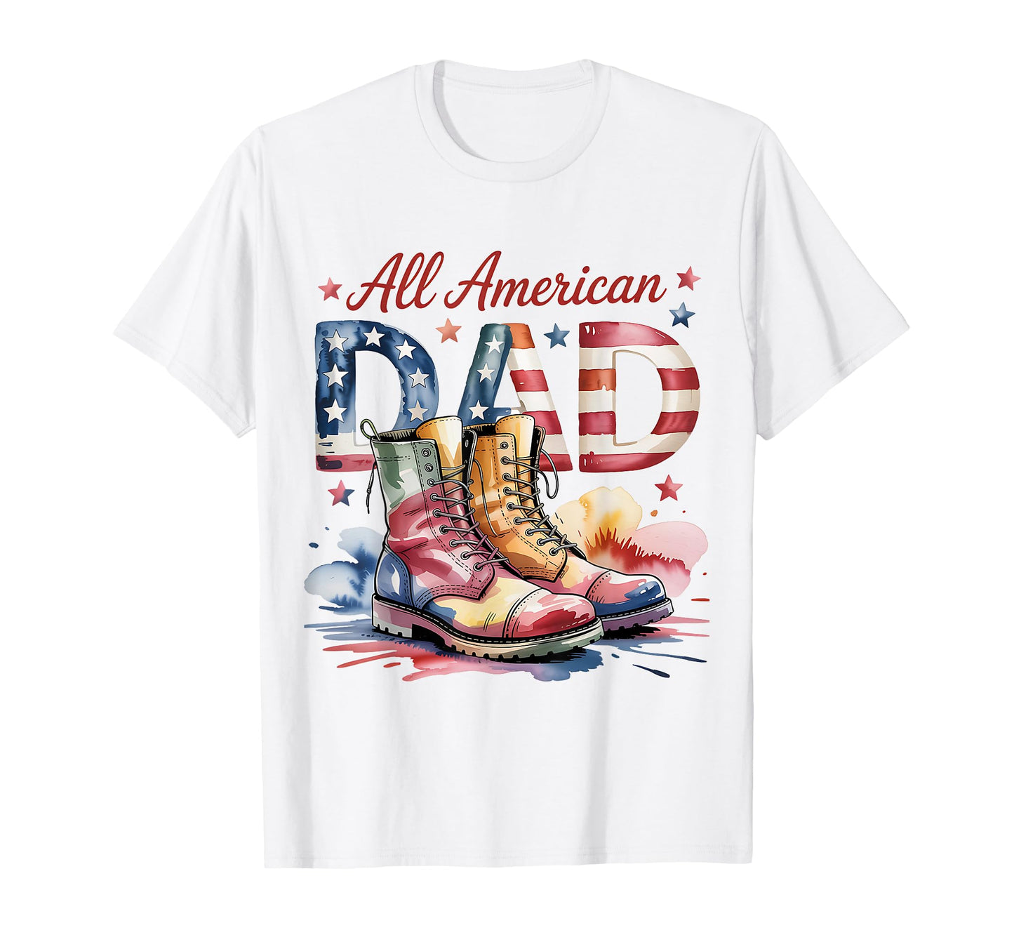 All American Dad Watercolor Patriotic T-Shirt - Trendy Graphic for Adults - T-Shirt, Sweatshirt, Hoodie
