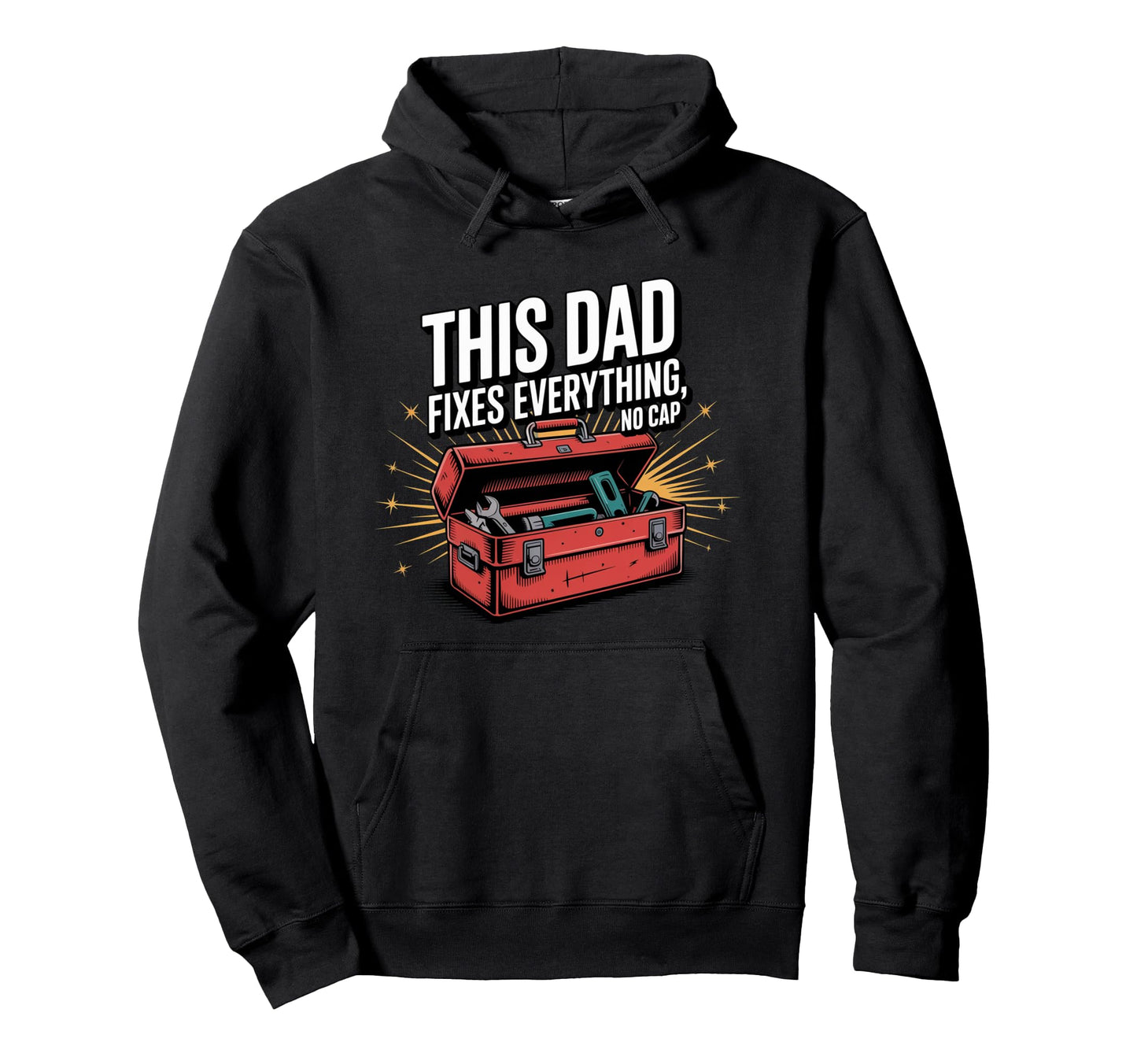 This Dad Fixes Everything No Cap Sigma Dad Hoodie - Trendy Graphic Unisex - T-Shirt, Sweatshirt, Hoodie