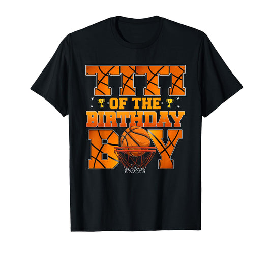 Basketball Titi Birthday Family Matching T-Shirt - Novelty Apparel Unisex - T-Shirt, Sweatshirt, Hoodie