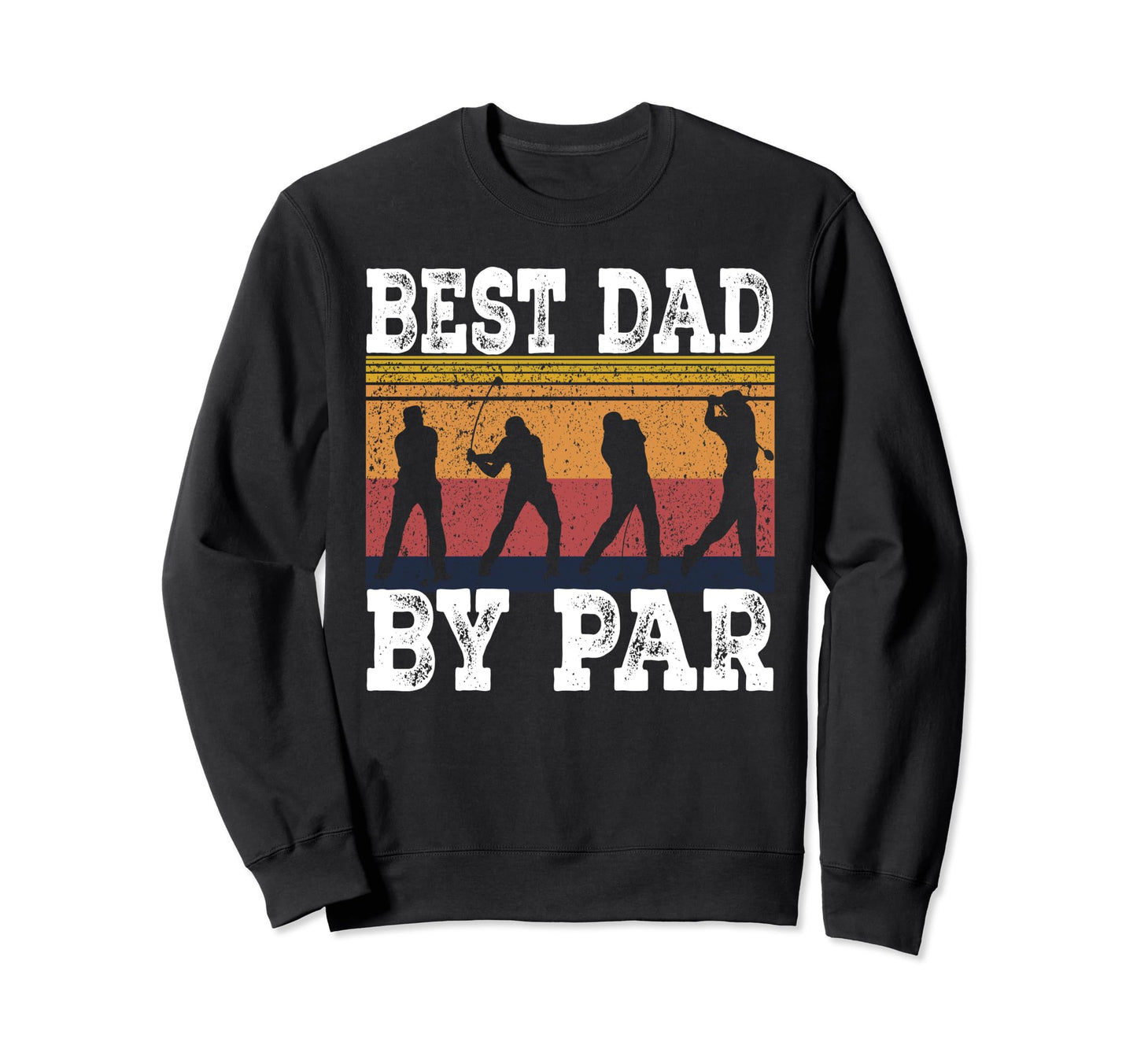 Mens Best Dad Par Disc Golf Sweatshirt - Casual Everyday Wear for Adults - T-Shirt, Sweatshirt, Hoodie
