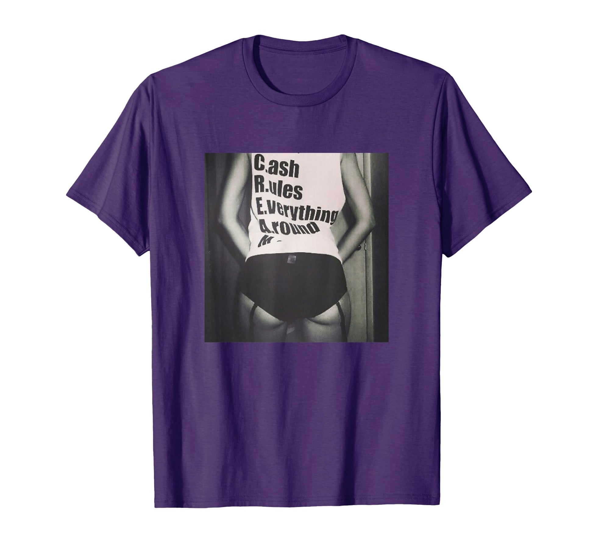 C R E M Cream Sexy Gift Cash Rules T-Shirt - Fun Novelty Design Men Women - T-Shirt, Sweatshirt, Hoodie