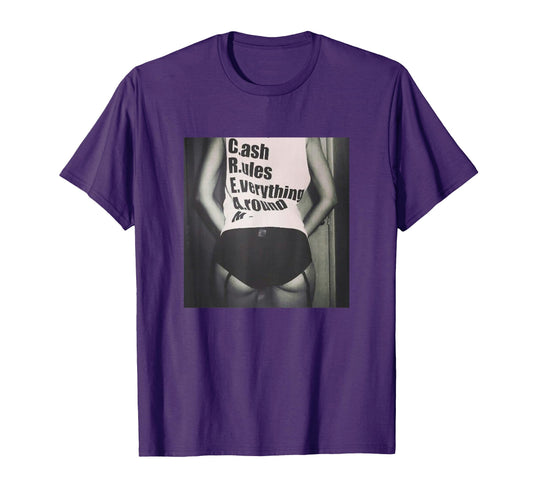 C R E M Cream Sexy Gift Cash Rules T-Shirt - Fun Novelty Design Men Women - T-Shirt, Sweatshirt, Hoodie