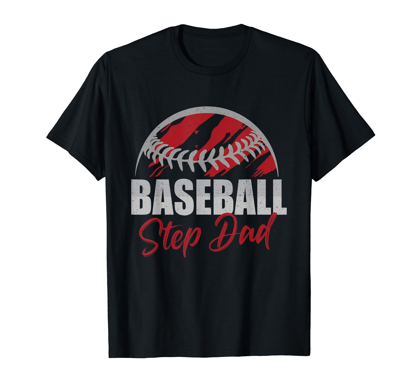 Baseball Step Dad Life Gifts Fathers Day T-Shirt - Graphic Print Unisex - T-Shirt, Sweatshirt, Hoodie