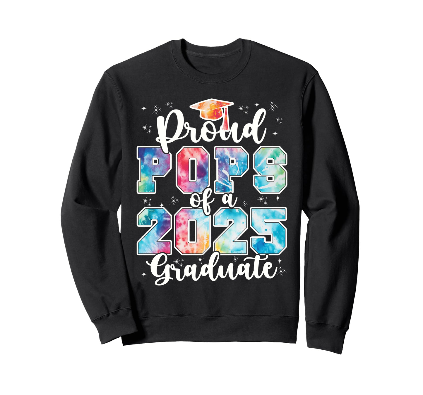 Proud Pops 2025 Graduate Grad Prom Sweatshirt - Custom Art Print Unisex - T-Shirt, Sweatshirt, Hoodie
