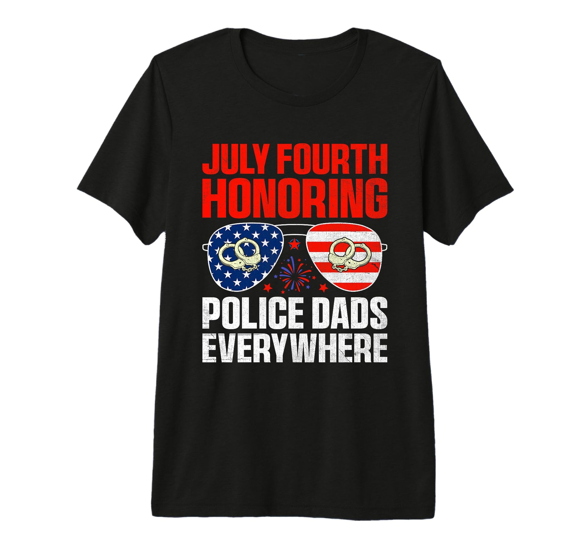 Funny Police Dad 4Th July American T-Shirt - Novelty Apparel Men Women - T-Shirt, Sweatshirt, Hoodie