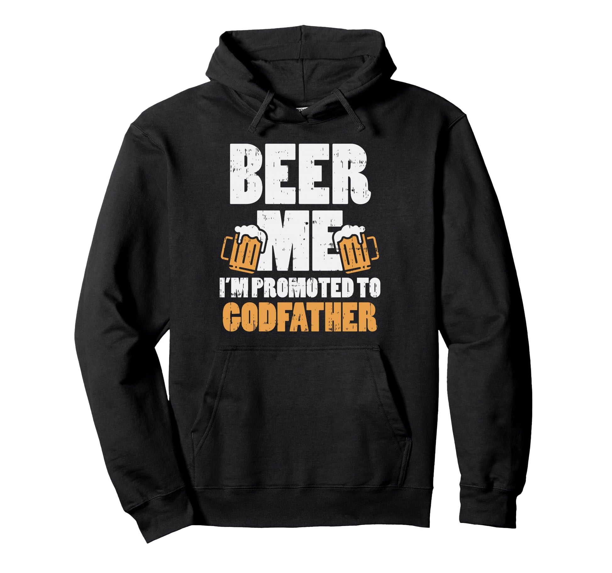 Beer Me Im Promoted To Godfather Hoodie - Minimalist Print Unisex - T-Shirt, Sweatshirt, Hoodie