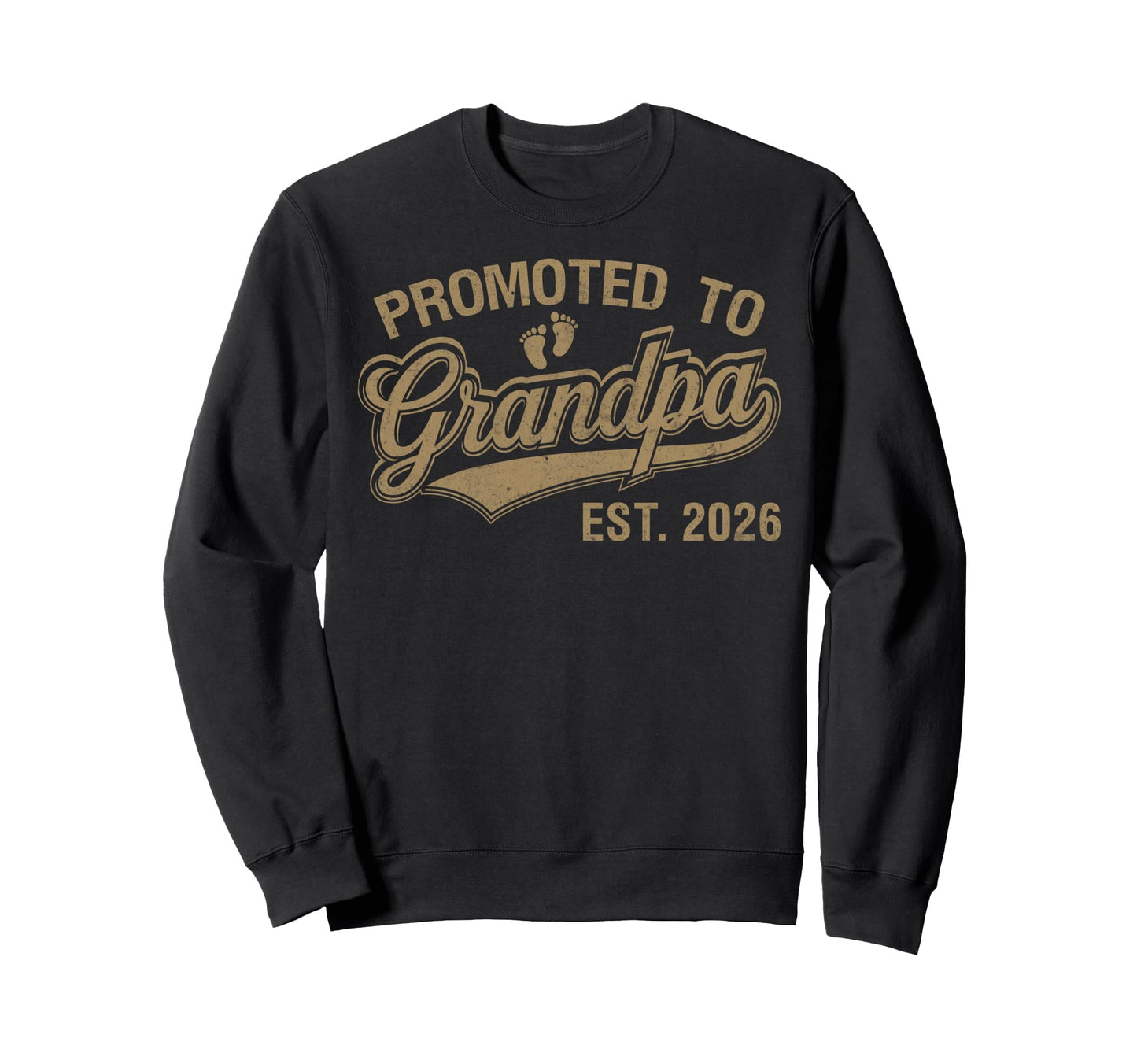 Promoted To Grandpa Est 2026 Sweatshirt - Casual Everyday Wear for Adults - T-Shirt, Sweatshirt, Hoodie