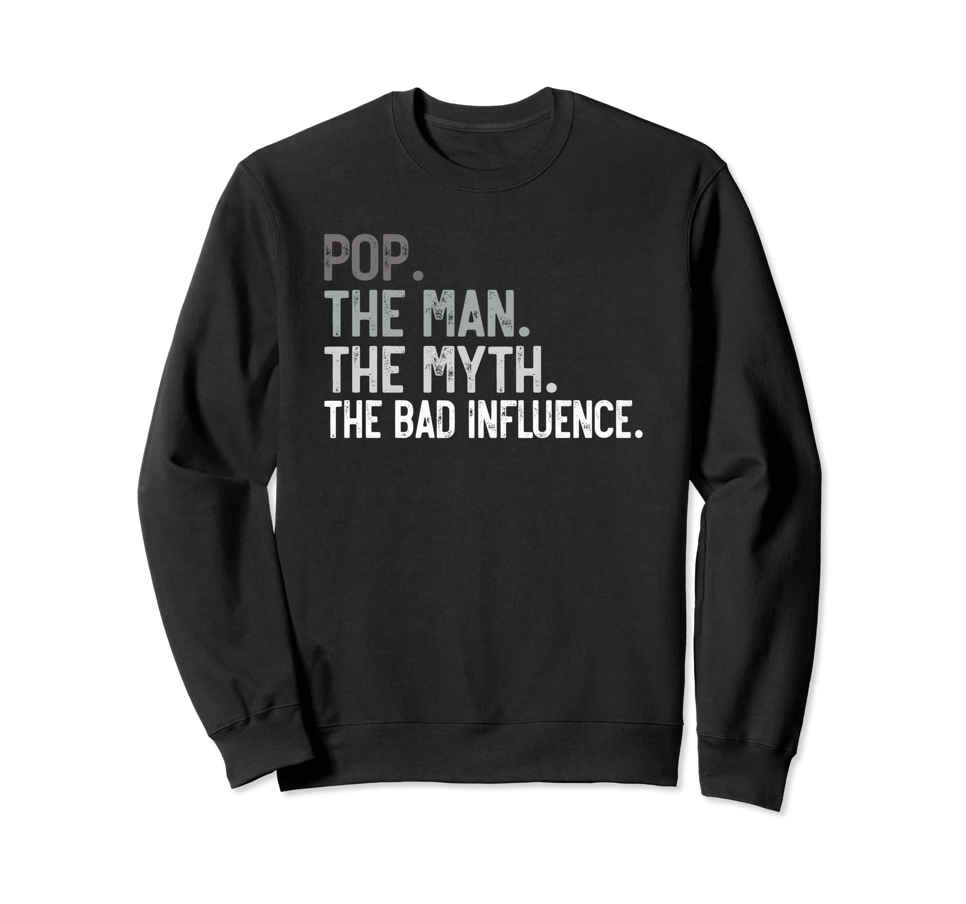 Mens Pop Myth Bad Influence Funny Sweatshirt - Streetwear Style Unisex - T-Shirt, Sweatshirt, Hoodie