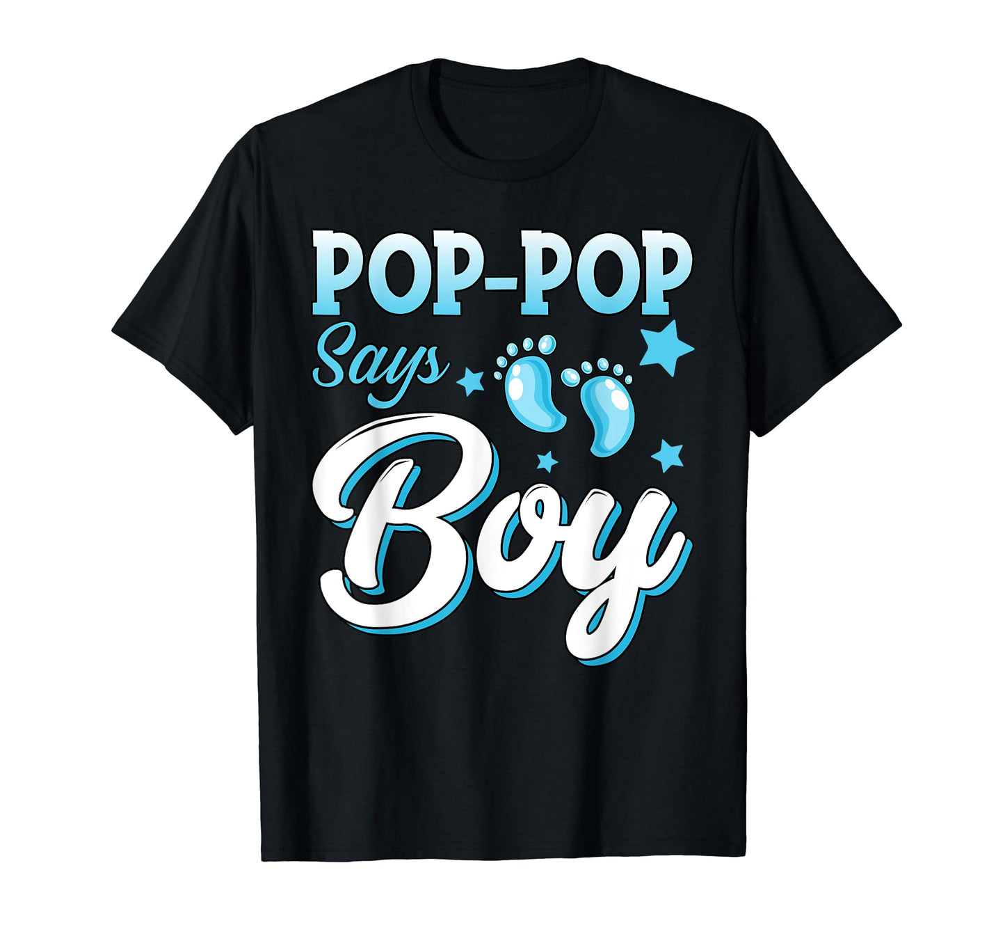 Gender Reveal Pop Pop Says Matching T-Shirt - Aesthetic Graphic Unisex - T-Shirt, Sweatshirt, Hoodie