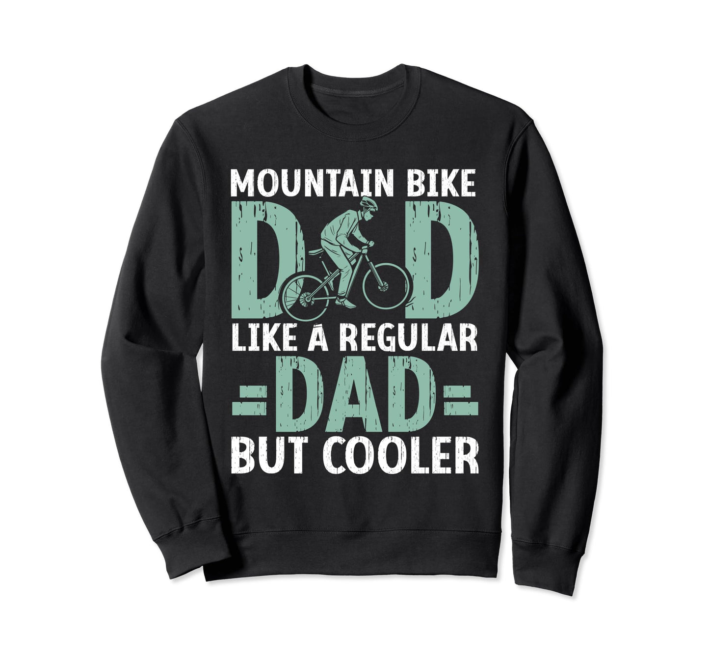 Cycling Dad Downhill Trail Sweatshirt - Casual Everyday Wear for Adults - T-Shirt, Sweatshirt, Hoodie