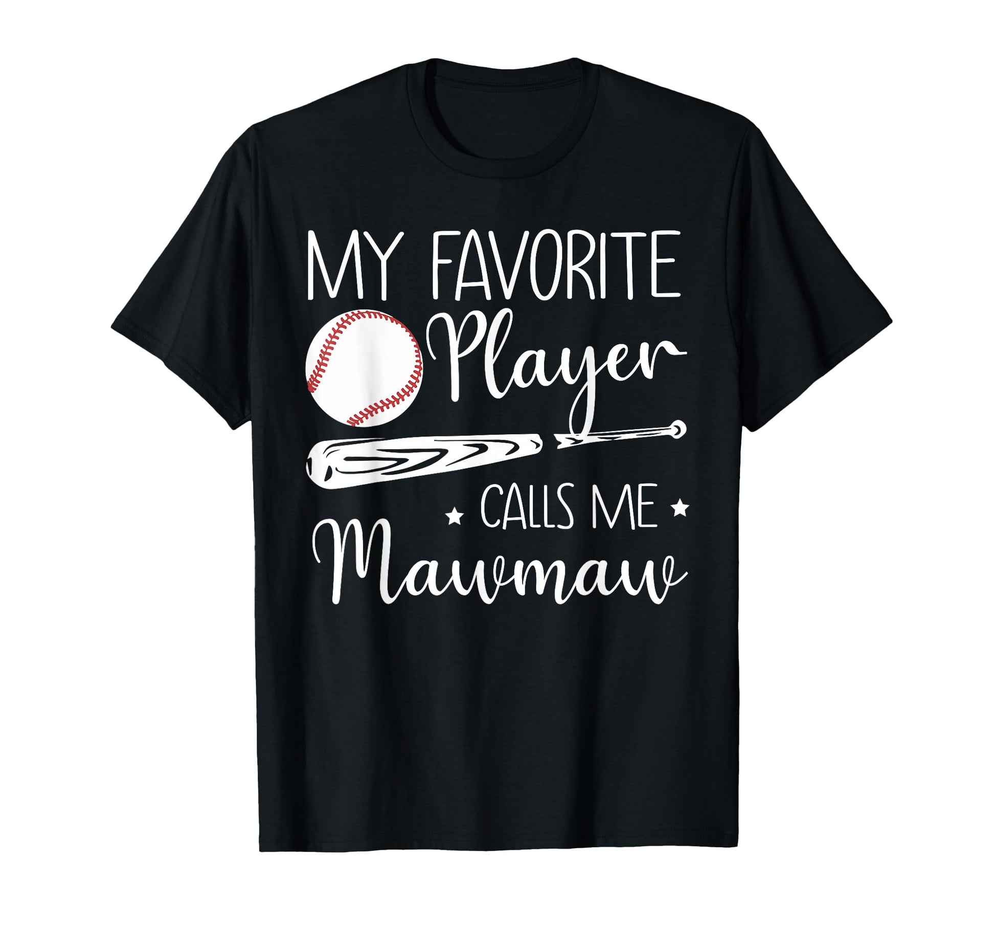 Baseball My Favorite Player Calls T-Shirt - Fun Novelty Design Men Women - T-Shirt, Sweatshirt, Hoodie