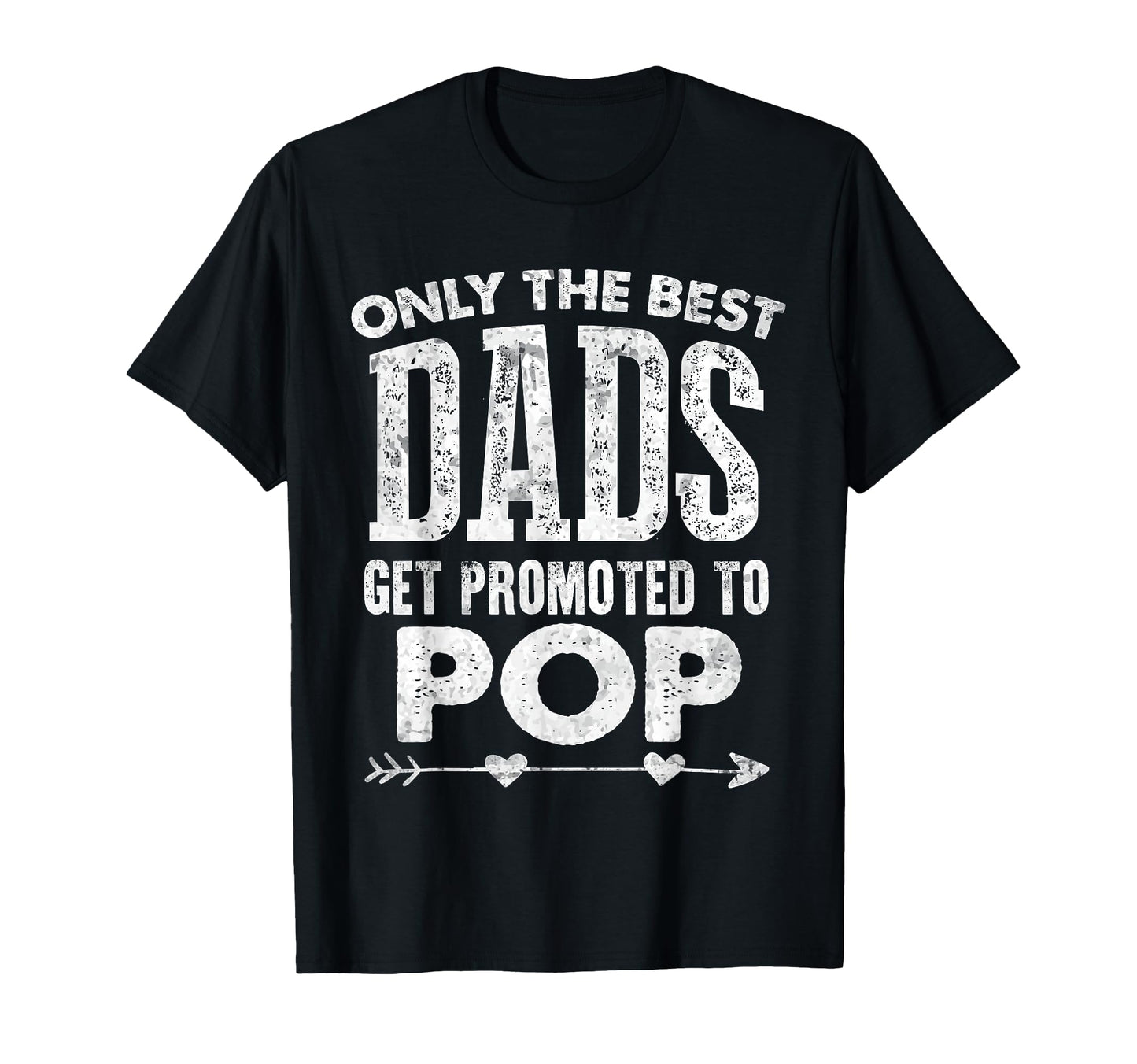 Best Dads Get Promoted To Pop Blessed T-Shirt - Trendy Graphic for Adults - T-Shirt, Sweatshirt, Hoodie