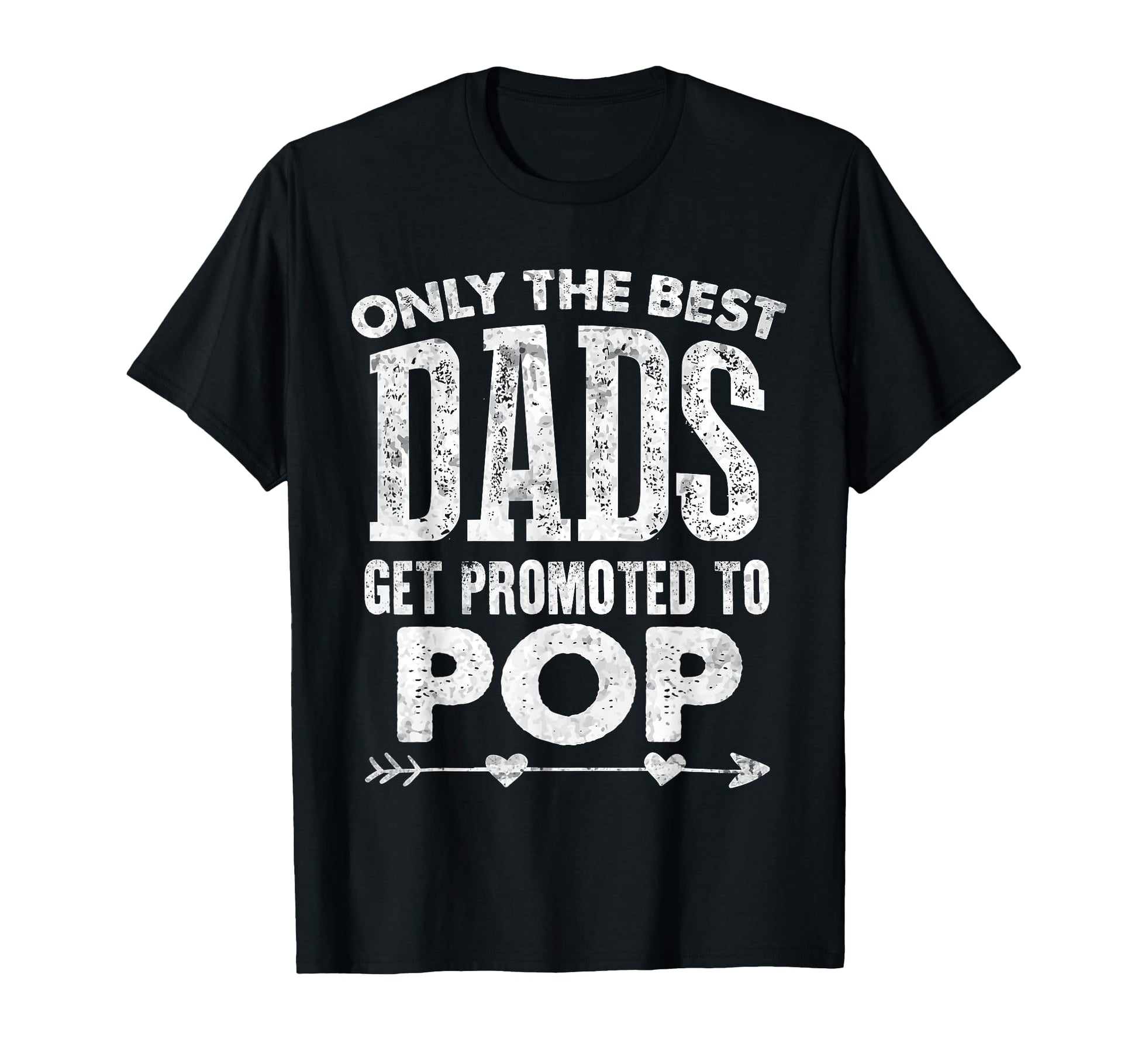 Best Dads Get Promoted To Pop Blessed T-Shirt - Trendy Graphic for Adults - T-Shirt, Sweatshirt, Hoodie
