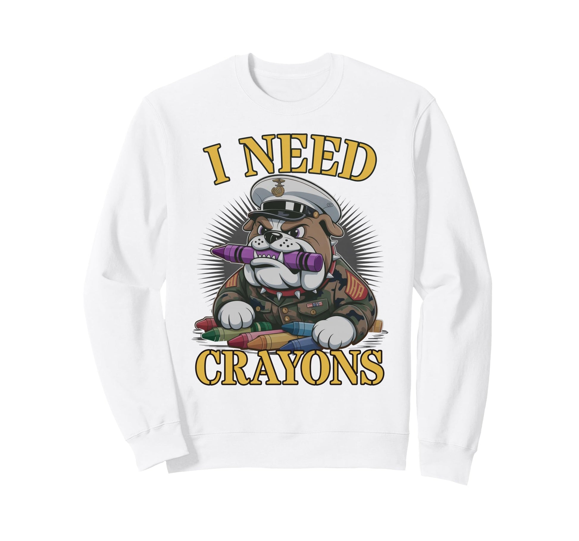 I Need Crayons Jarhead Squad Sweatshirt - Fun Novelty Design Men Women - T-Shirt, Sweatshirt, Hoodie