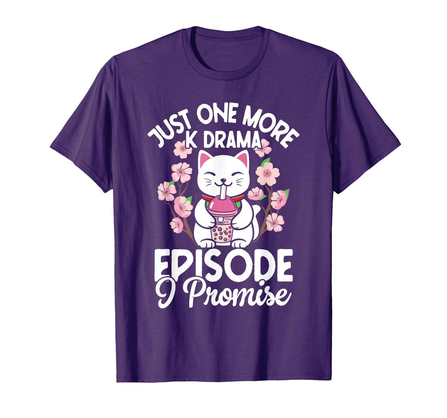 Just One More Episode I Promise Korean T-Shirt - Custom Art Print Unisex - T-Shirt, Sweatshirt, Hoodie