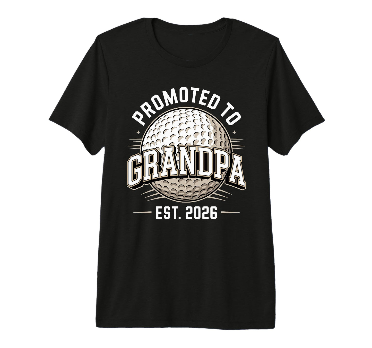 Mens Promoted To Grandpa Est 2026 Golf T-Shirt - Minimalist Print Unisex - T-Shirt, Sweatshirt, Hoodie