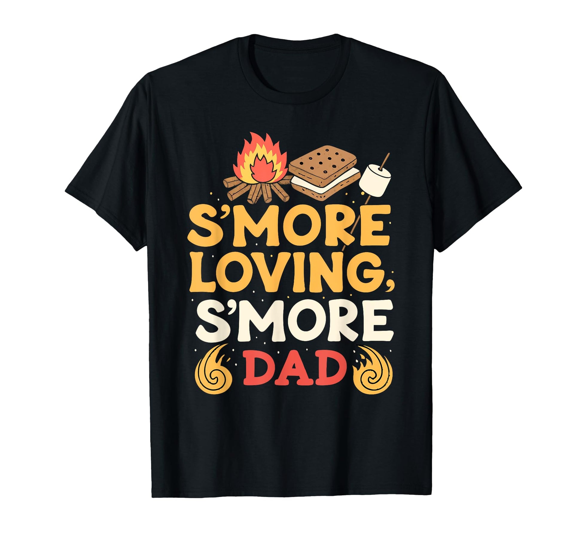 Funny Fathers Day Camping Smore Loving T-Shirt - Novelty Apparel Men Women - T-Shirt, Sweatshirt, Hoodie