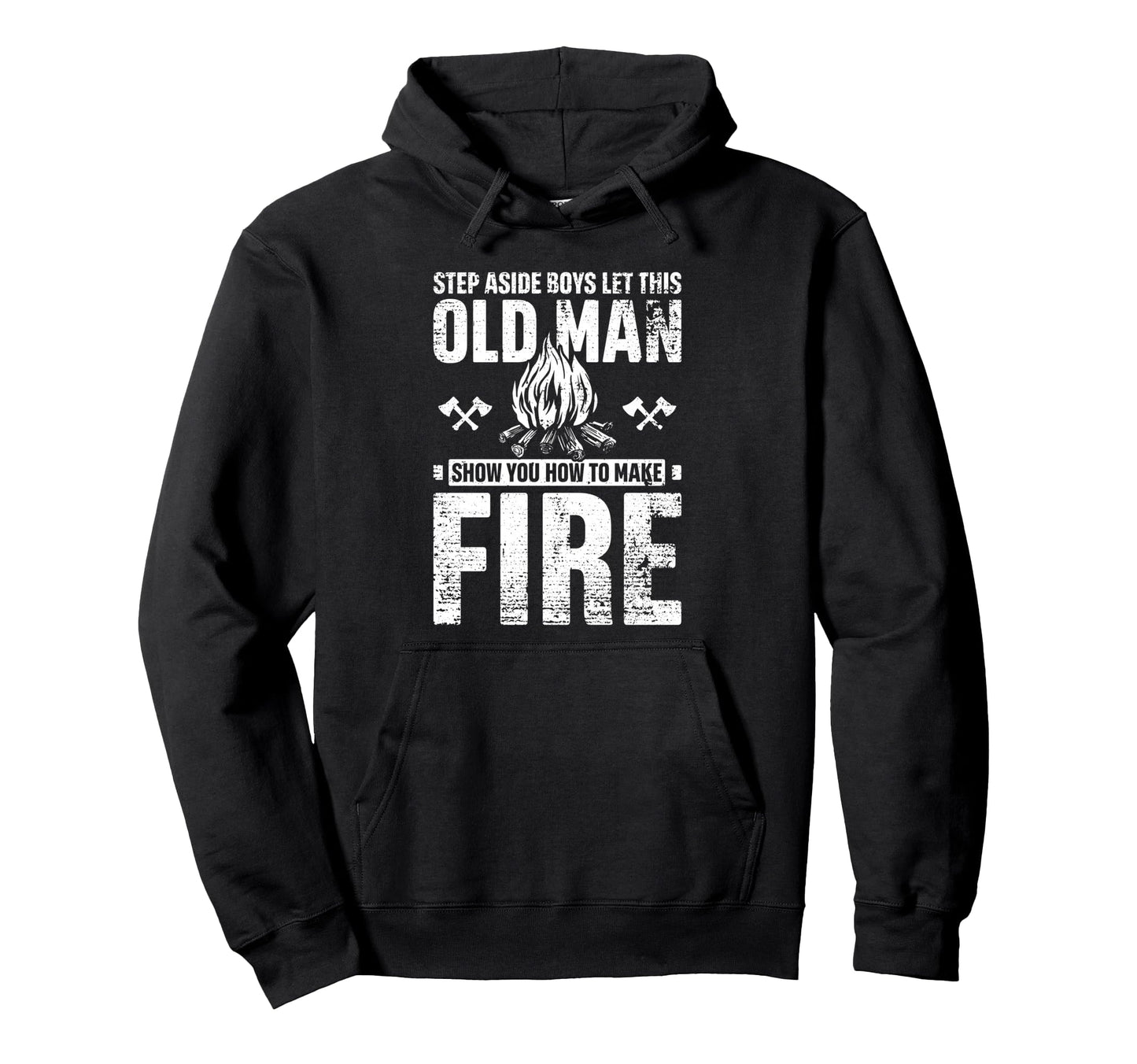 Old Survival Grandpa Dad Outdoor Hoodie - Casual Everyday Wear Unisex - T-Shirt, Sweatshirt, Hoodie