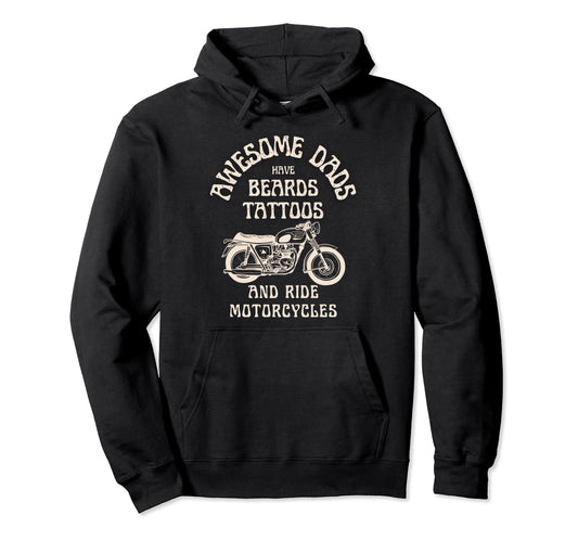 Awesome Dads Have Tattoos And Beards And Hoodie - Unique Graphic Unisex - T-Shirt, Sweatshirt, Hoodie
