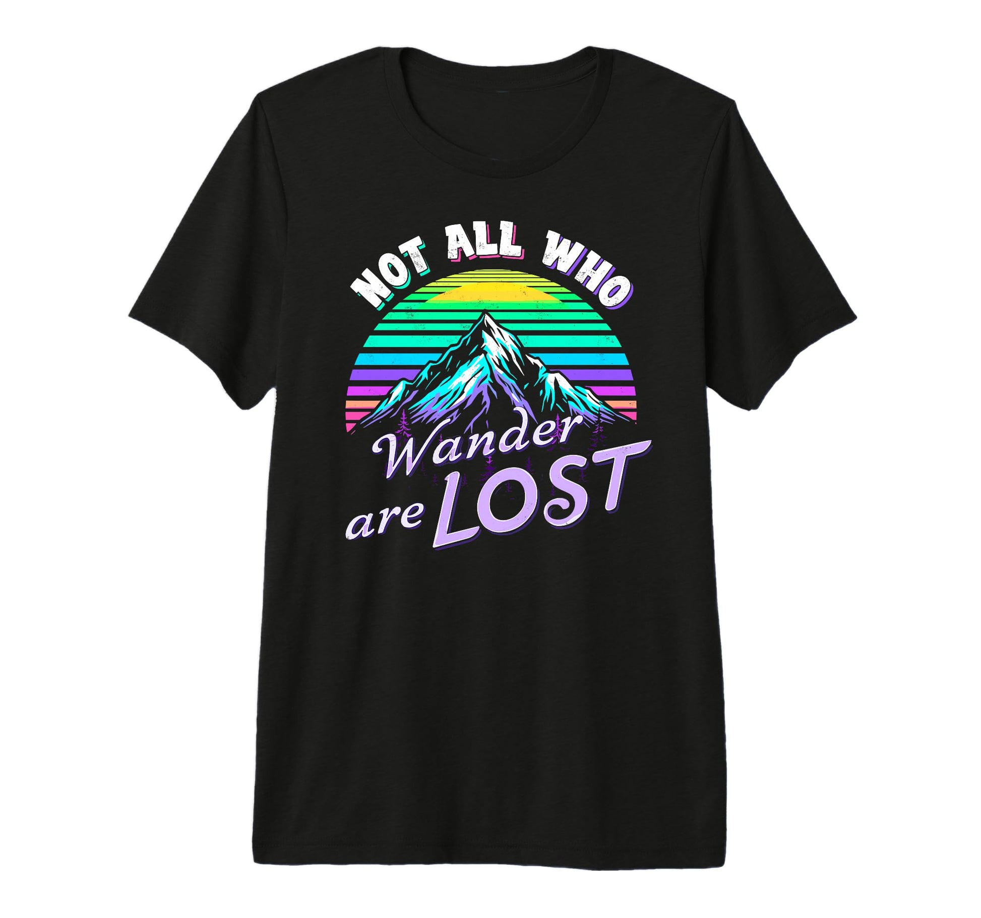 Not All Who Wander Lost Camping T-Shirt - Aesthetic Graphic for Adults - T-Shirt, Sweatshirt, Hoodie