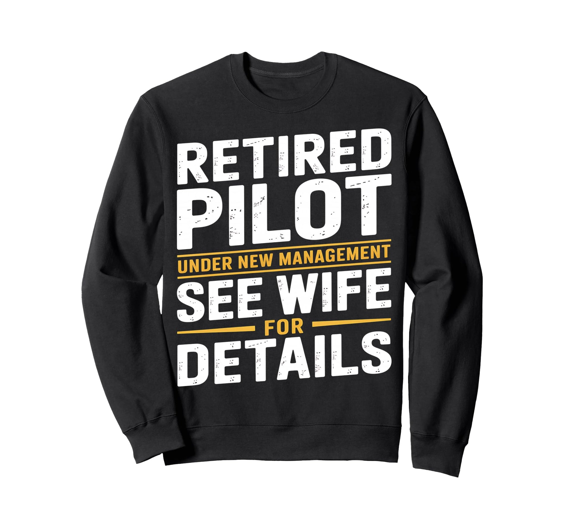 Funny Retirement Pilot Dad Sweatshirt - Minimalist Print for Adults - T-Shirt, Sweatshirt, Hoodie