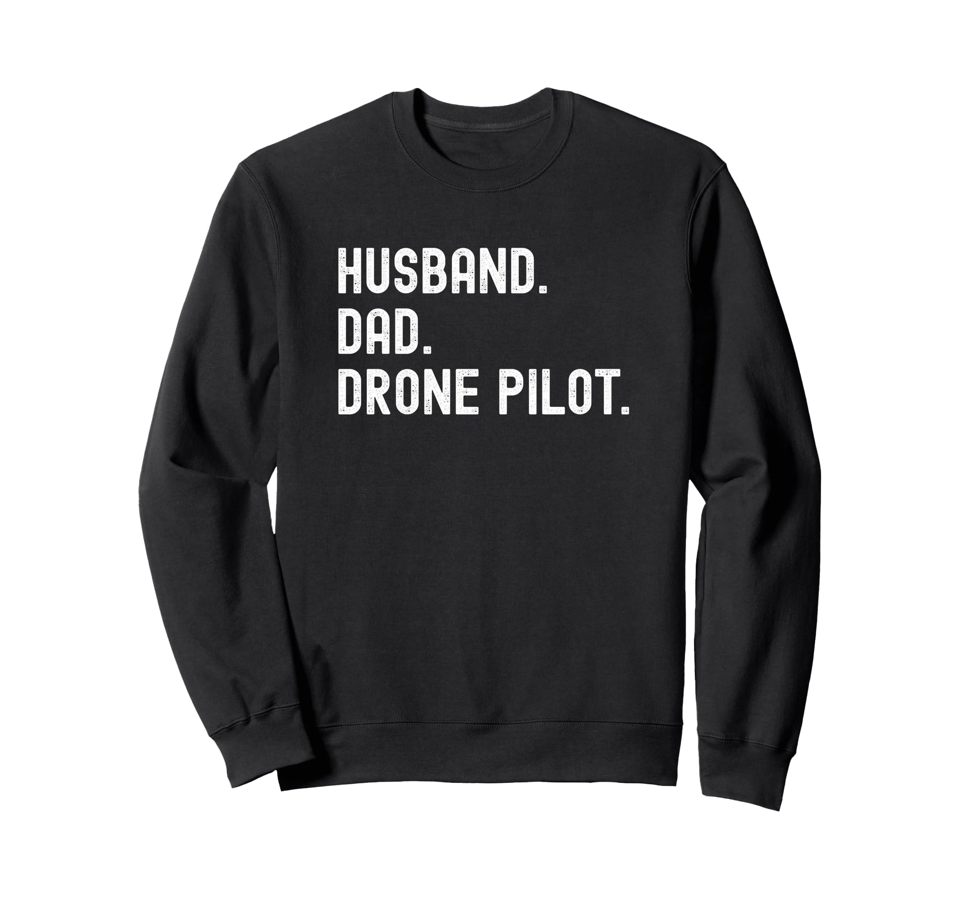 Drone Pilot Husband Dad T Shirts T-Shirt - Streetwear Style Men Women - T-Shirt, Sweatshirt, Hoodie