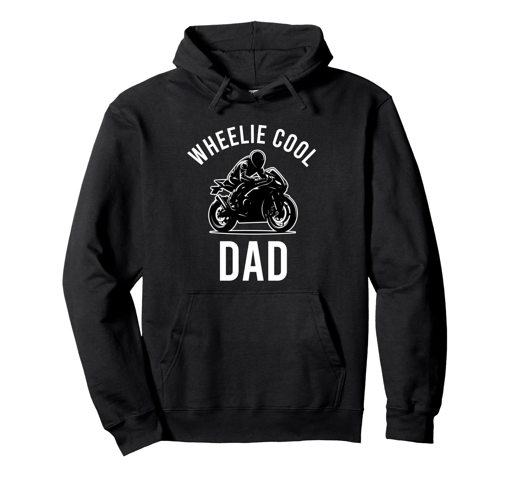 Wheelie Dad Street Bike Biker Dad Hoodie - Casual Everyday Wear for Adults - T-Shirt, Sweatshirt, Hoodie
