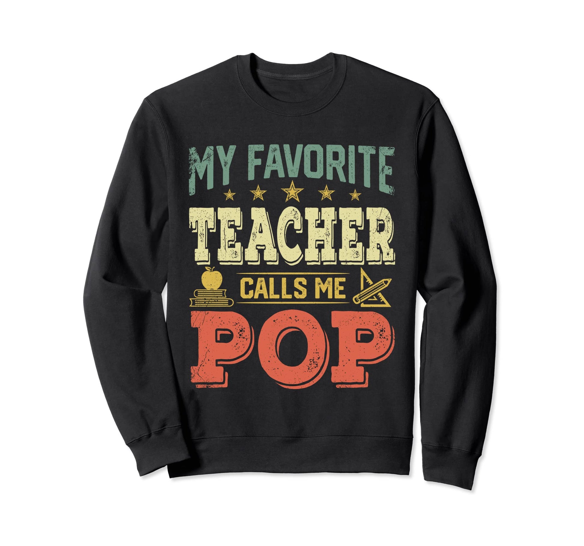 My Favorite Teacher Calls Me Pop Sweatshirt - Minimalist Print Men Women - T-Shirt, Sweatshirt, Hoodie