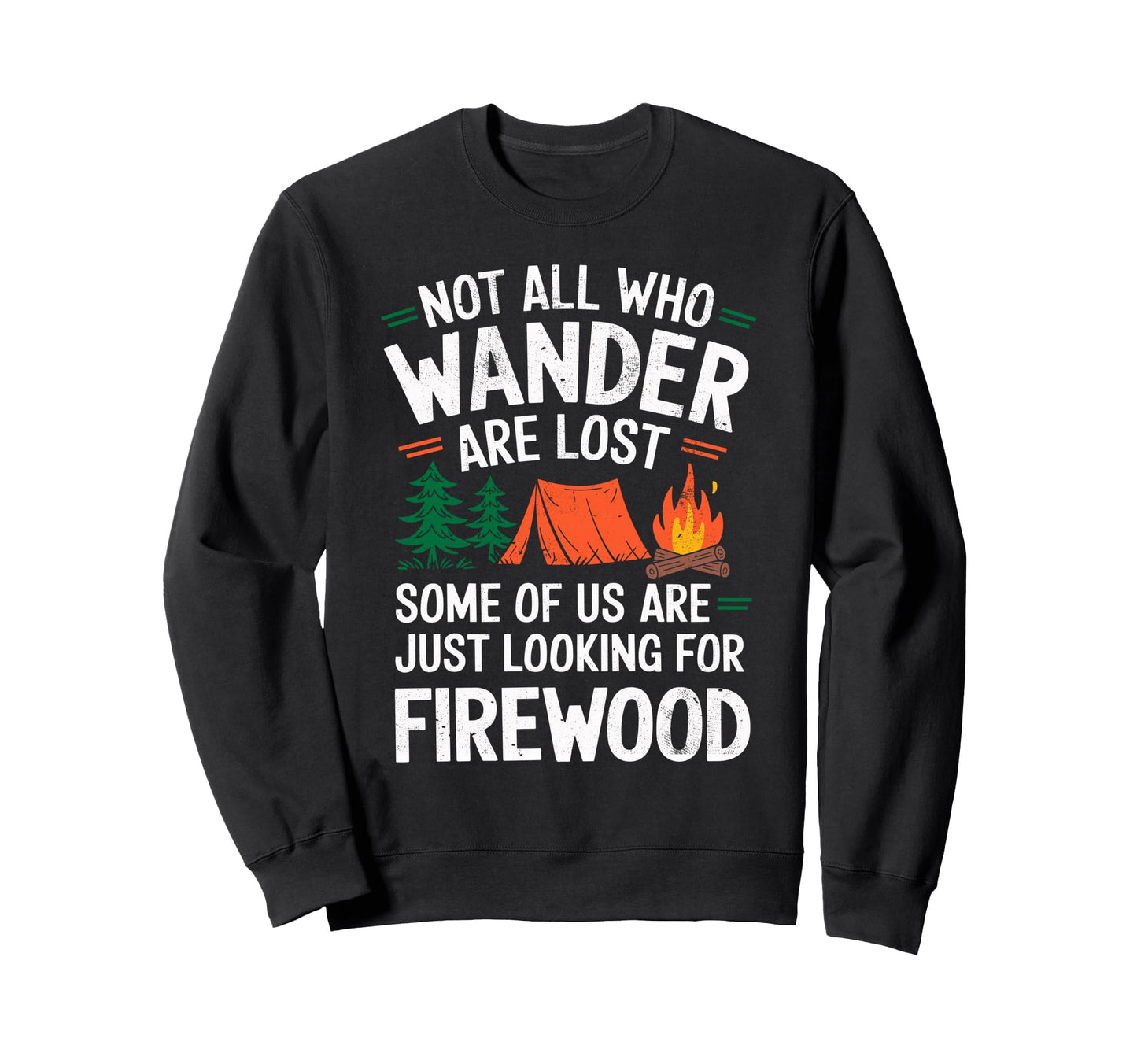 Not All Who Wander Lost Some Sweatshirt - Streetwear Style Men Women - T-Shirt, Sweatshirt, Hoodie