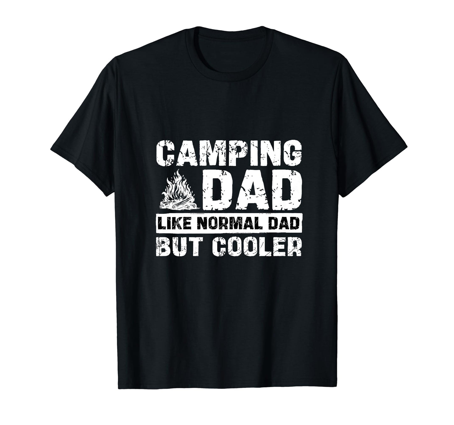 Camping Dad Like Normal Dad But Cooler T-Shirt - Unique Graphic Unisex - T-Shirt, Sweatshirt, Hoodie