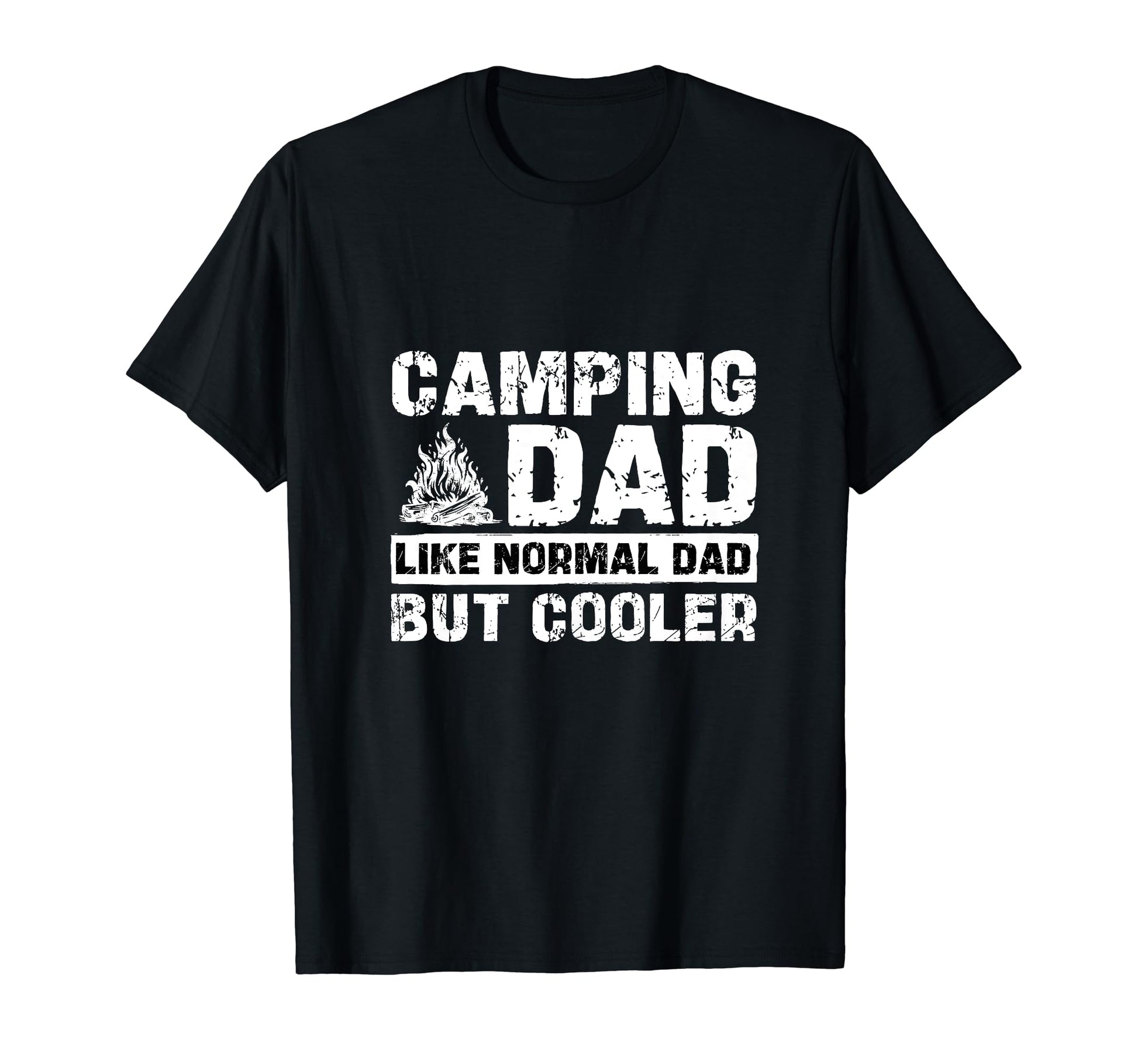 Camping Dad Like Normal Dad But Cooler T-Shirt - Unique Graphic Unisex - T-Shirt, Sweatshirt, Hoodie