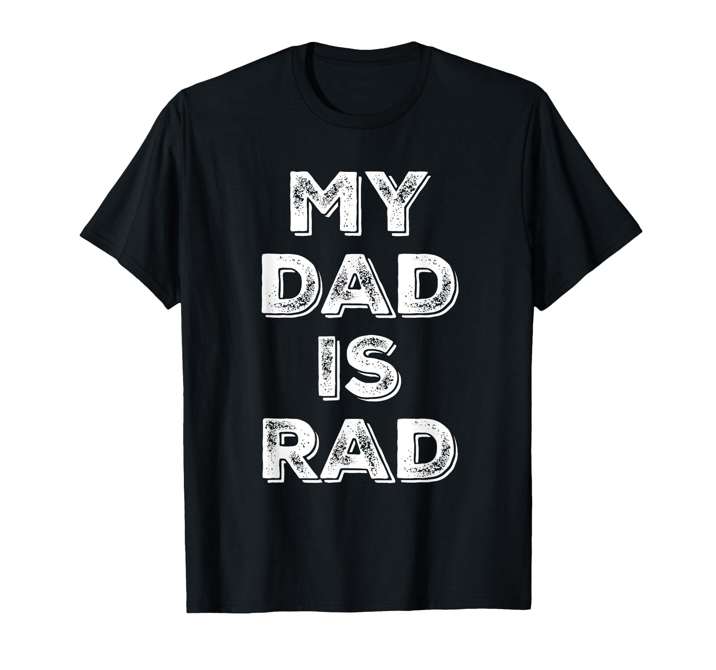 Awesome Funny My Dad Is Rad Sweatshirt - Minimalist Print Men Women - T-Shirt, Sweatshirt, Hoodie