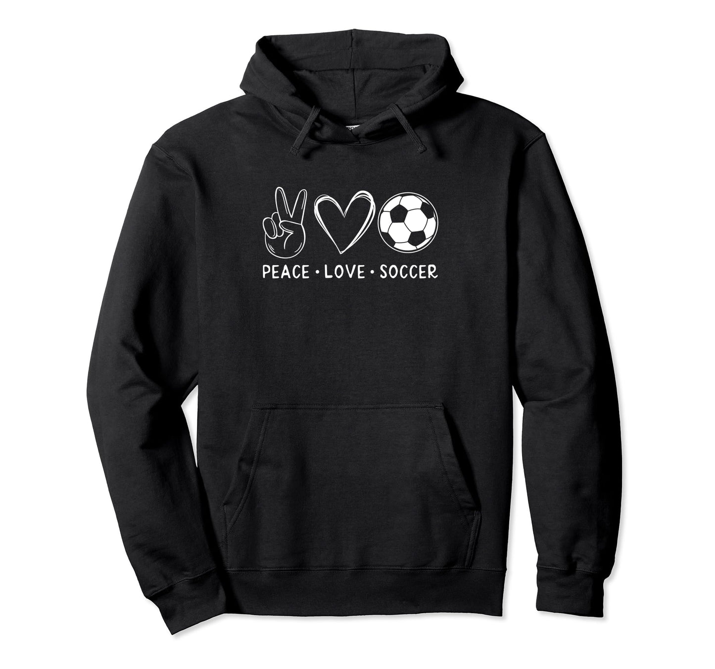 Peace Love Soccer Soccer Lover Soccer Hoodie - Custom Art Print Men Women - T-Shirt, Sweatshirt, Hoodie