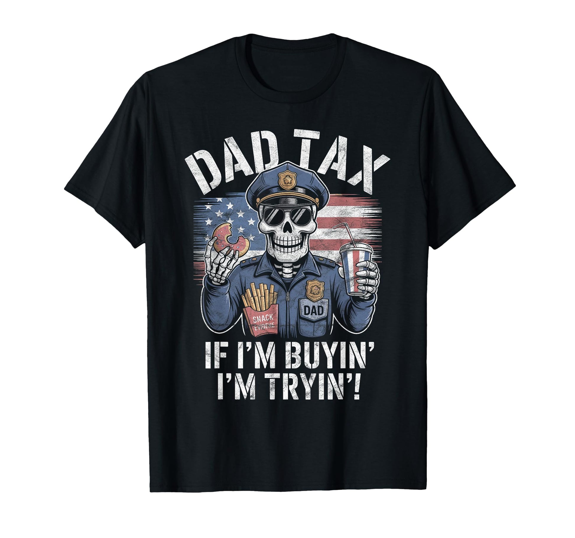 Police Dad Making Sure Its Not Poison Usa T-Shirt - Novelty Apparel Unisex - T-Shirt, Sweatshirt, Hoodie