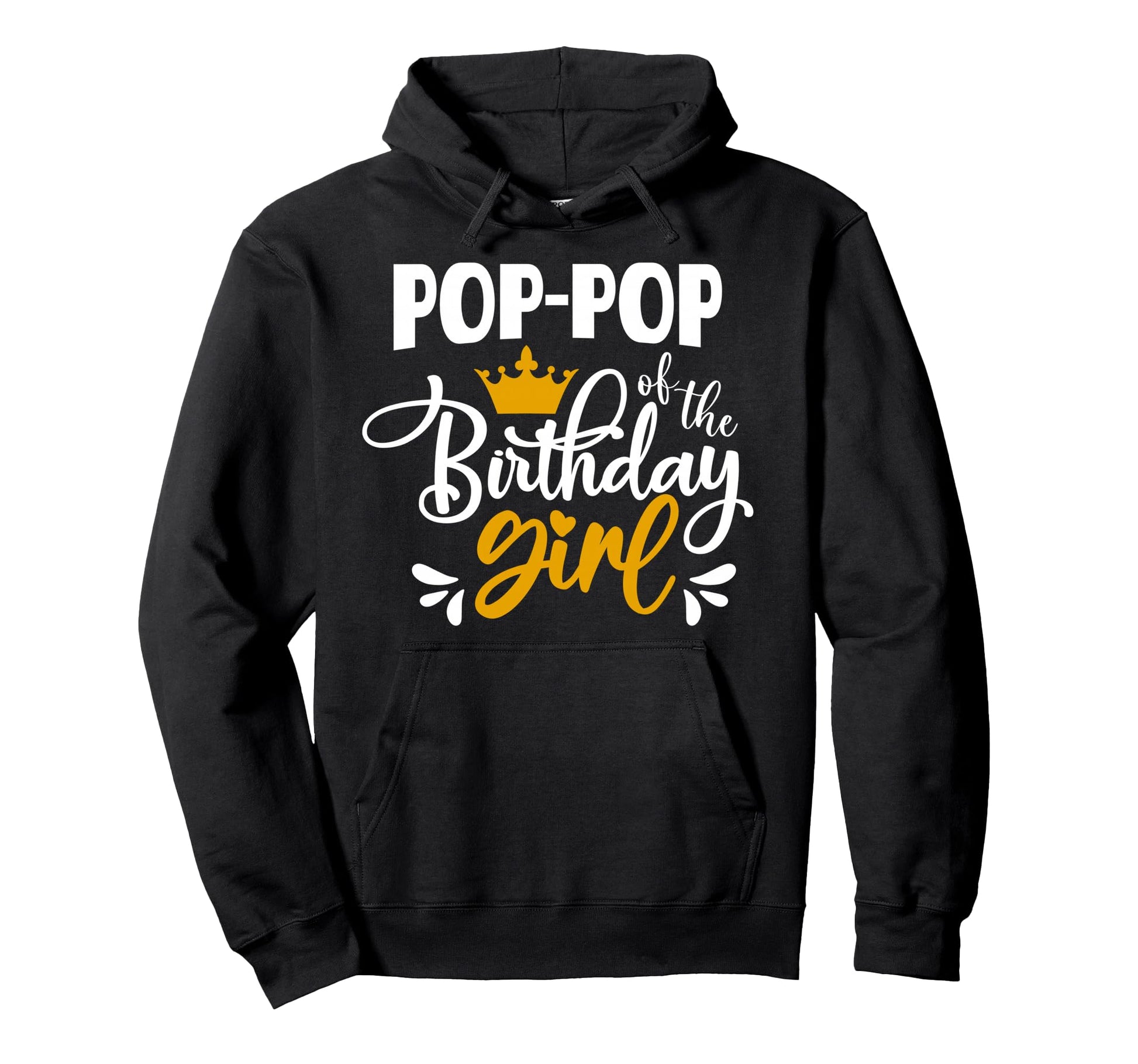 Pop Pop Birthday Party Birthday Hoodie - Custom Art Print Men Women - T-Shirt, Sweatshirt, Hoodie