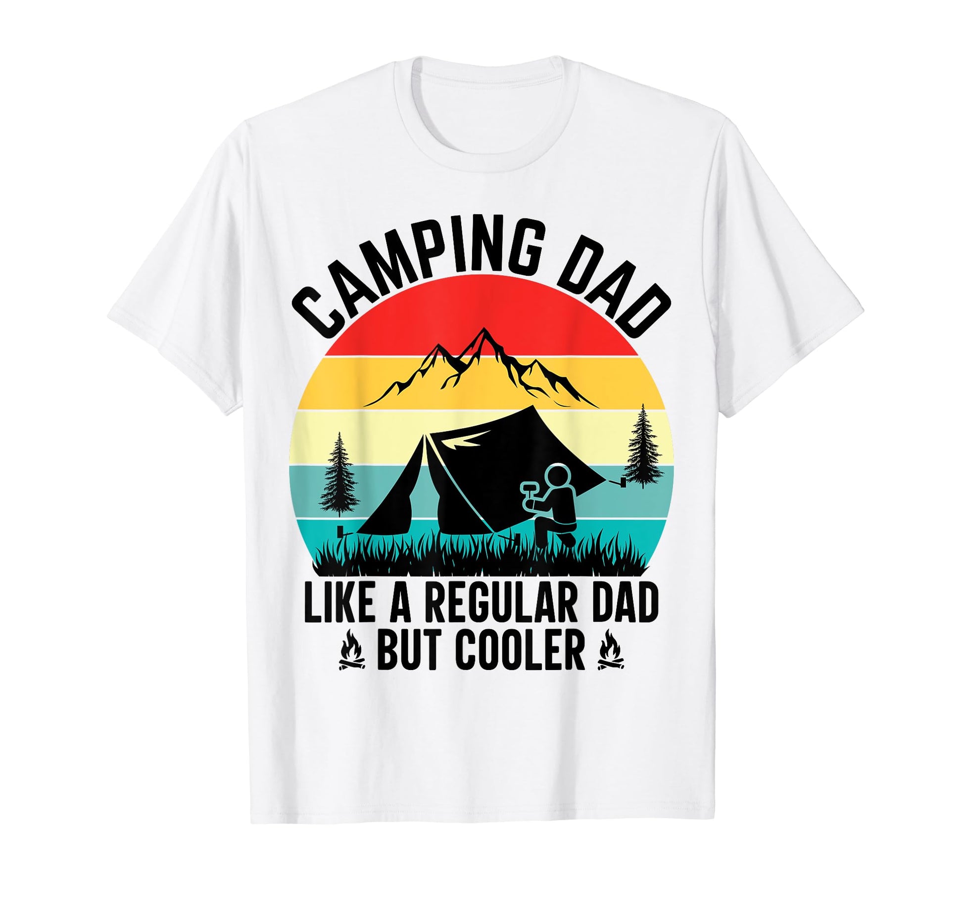 Camping Dad Like Regular Dad But Cooler T-Shirt - Graphic Print for Adults - T-Shirt, Sweatshirt, Hoodie