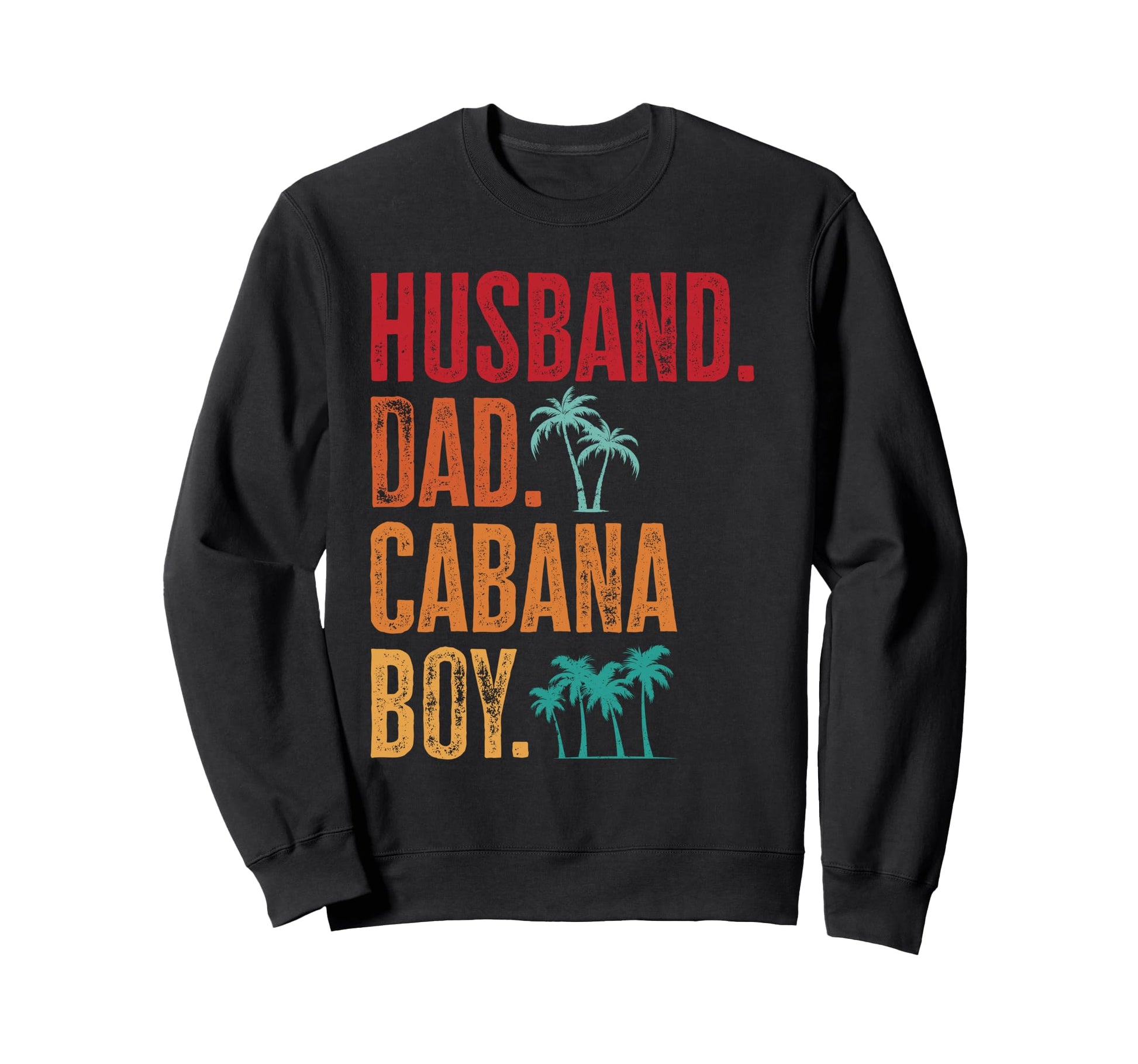 Cabana Beach Bartender Husband Sweatshirt - Fun Novelty Design Men Women - T-Shirt, Sweatshirt, Hoodie