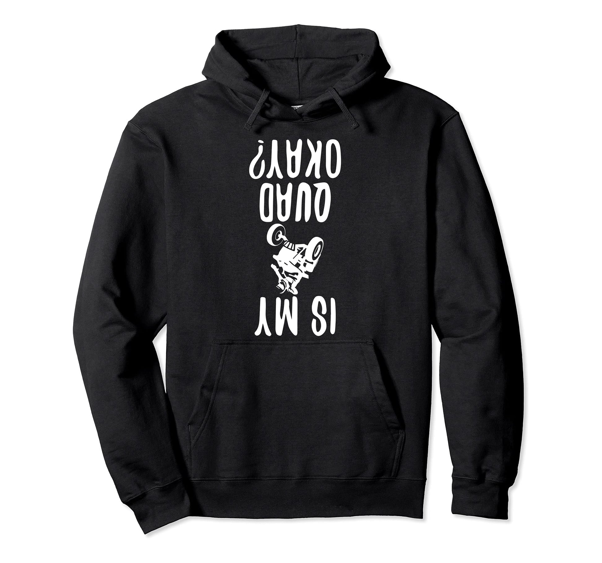 Quad Atv Stunt Crash Funny Is My Ok Hoodie - Minimalist Print Unisex - T-Shirt, Sweatshirt, Hoodie