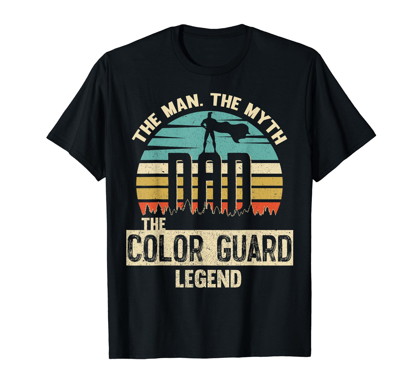 Myth Legend Dad Color Guard T-Shirt - Streetwear Style Men Women - T-Shirt, Sweatshirt, Hoodie