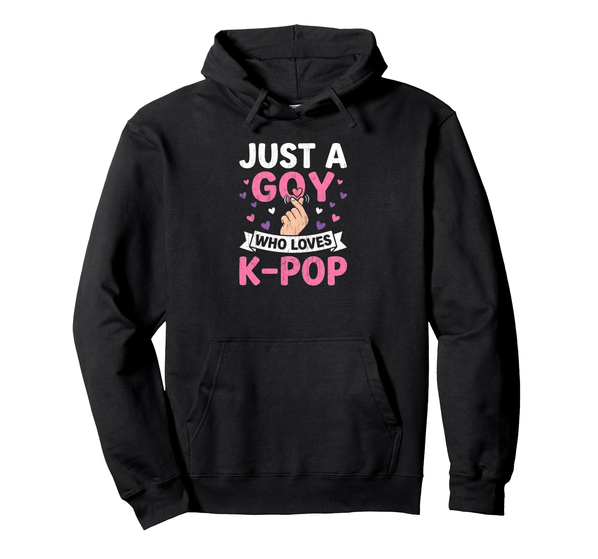 Just Goy Who Loves K Pop Funny Music Hoodie - Graphic Print Men Women - T-Shirt, Sweatshirt, Hoodie