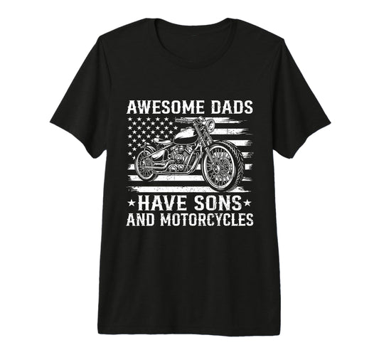 Awesome Dads Have Sons And Motorcycles T-Shirt - Graphic Print for Adults - T-Shirt, Sweatshirt, Hoodie