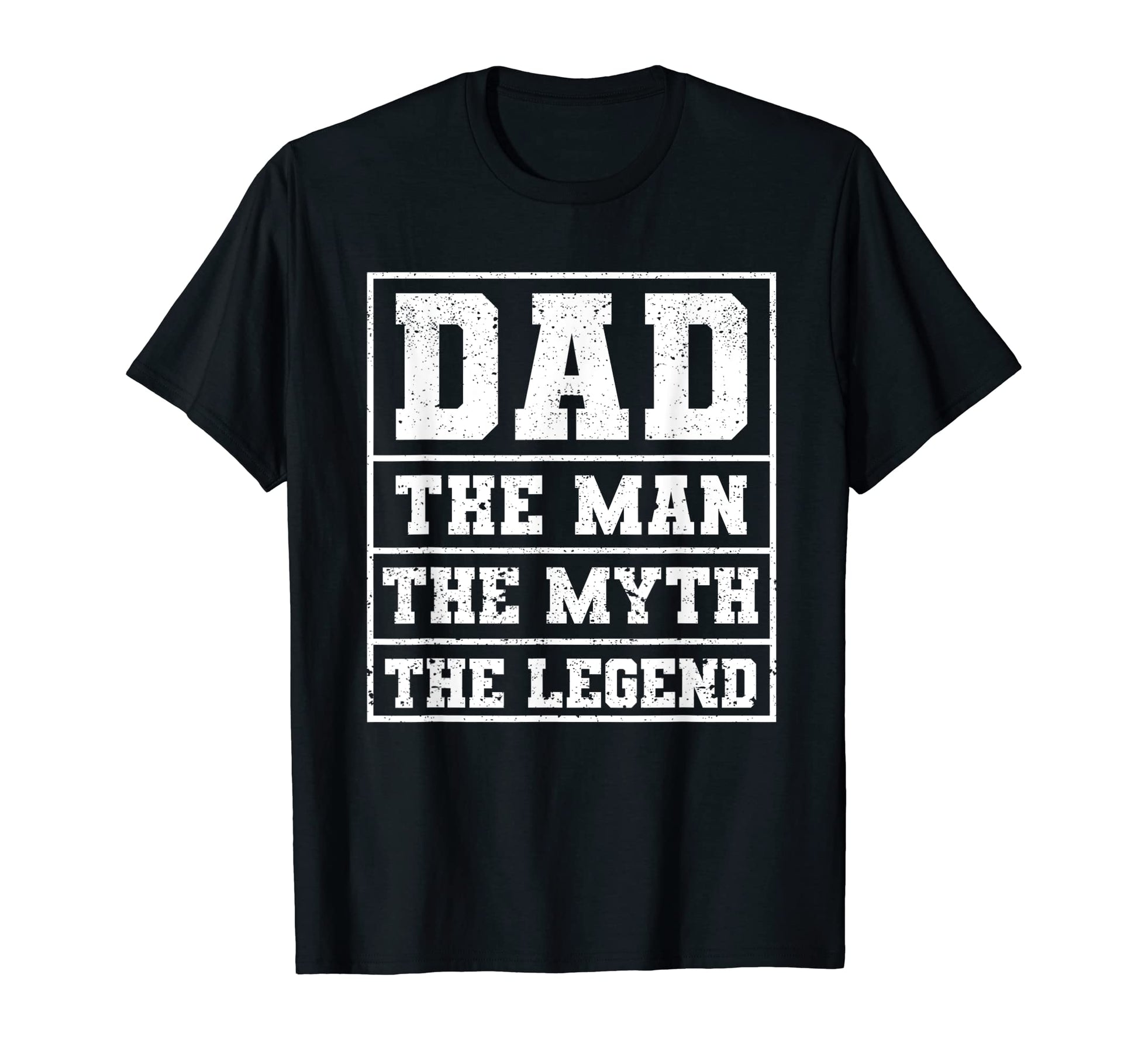 Mens Dad Myth Legend Fathers Day T-Shirt - Graphic Print Men Women - T-Shirt, Sweatshirt, Hoodie