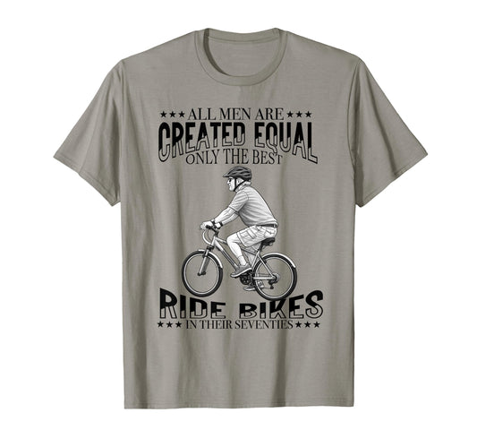 All Are Created Equal Biking Cyclist T-Shirt - Minimalist Print Unisex - T-Shirt, Sweatshirt, Hoodie