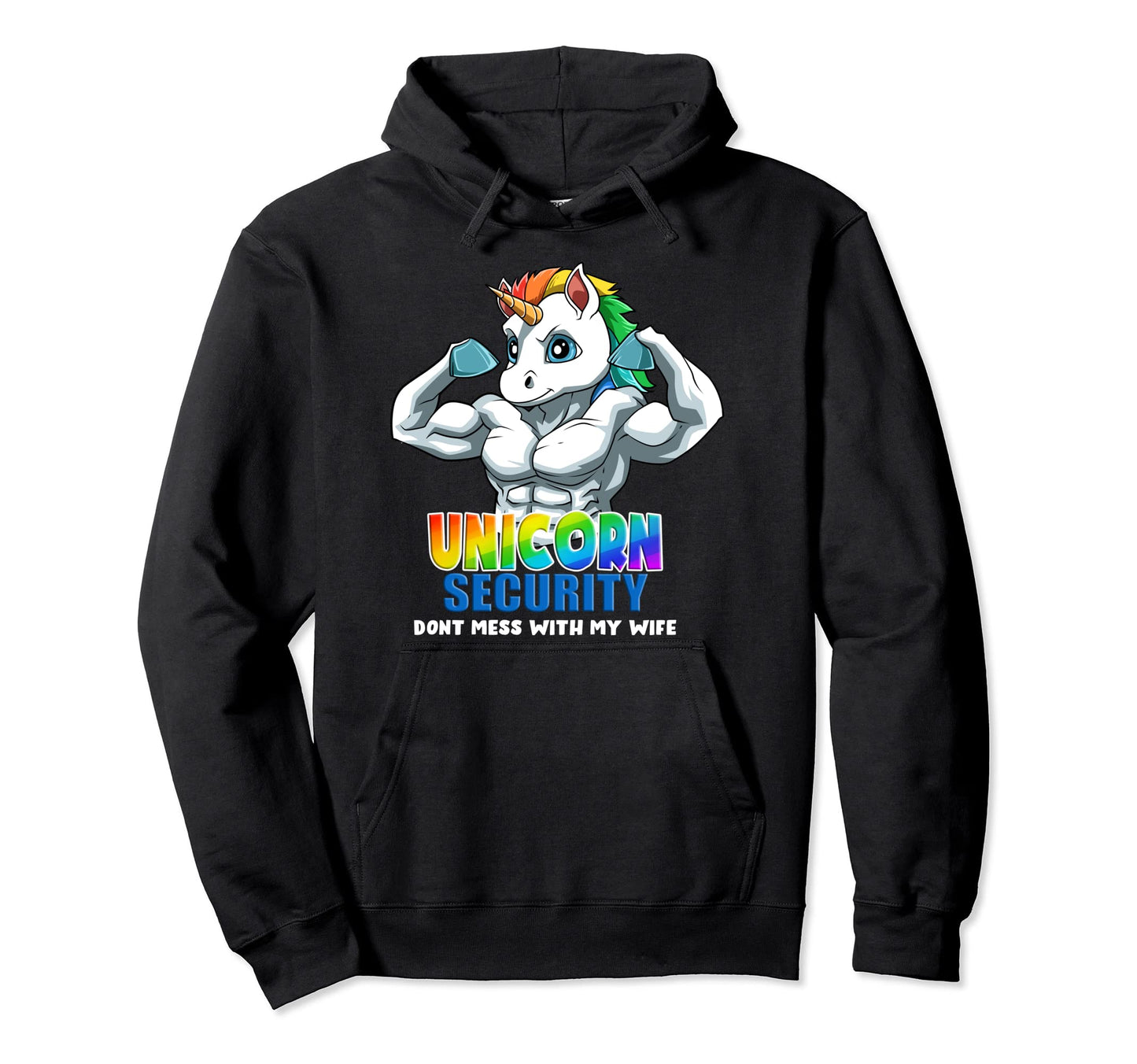 Unicorn Safety Dont Mess My Wife Funny Hoodie - Fun Novelty Design Unisex - T-Shirt, Sweatshirt, Hoodie