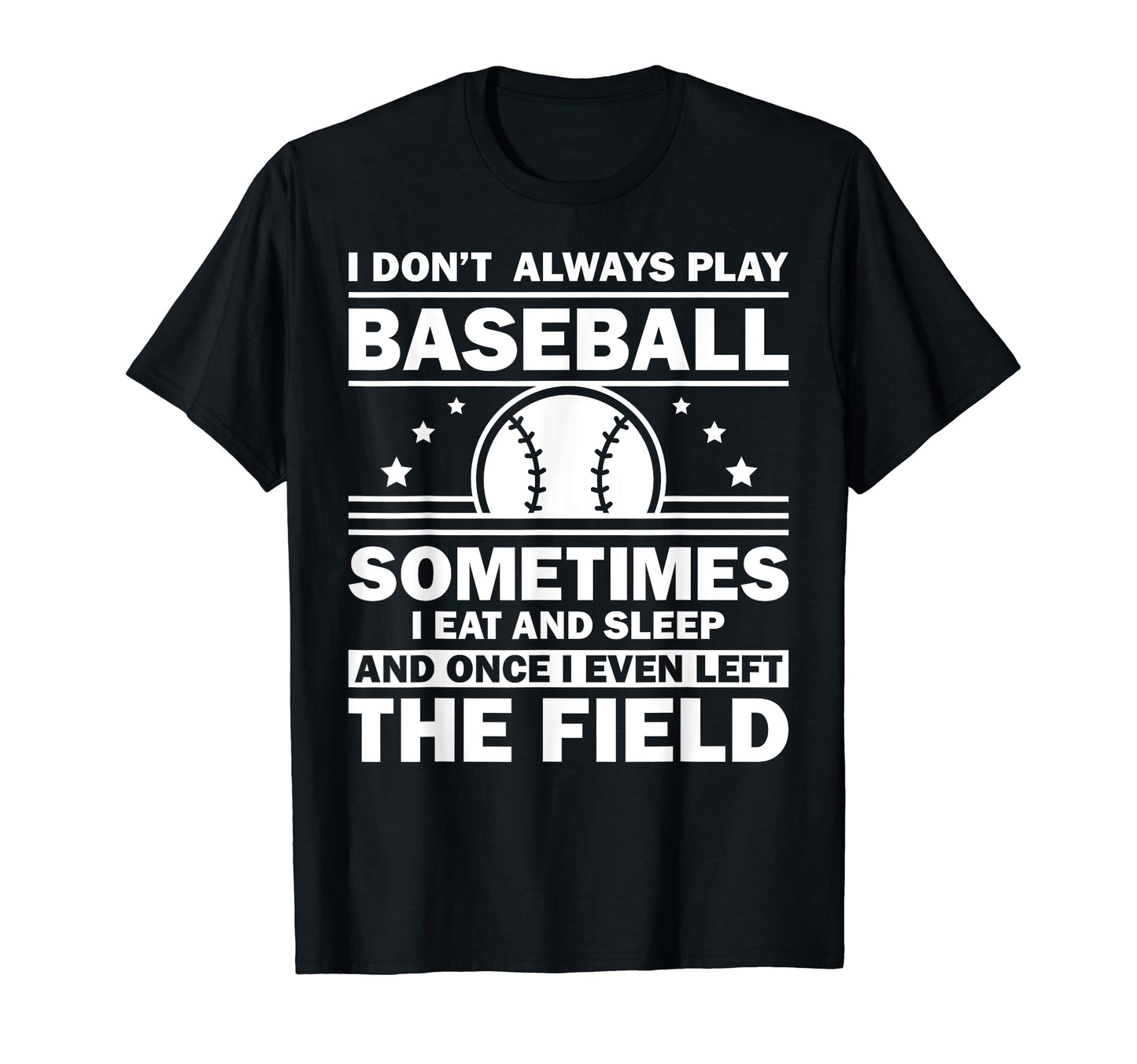 Funny Baseball Themed Art Baseball T-Shirt - Streetwear Style Unisex - T-Shirt, Sweatshirt, Hoodie