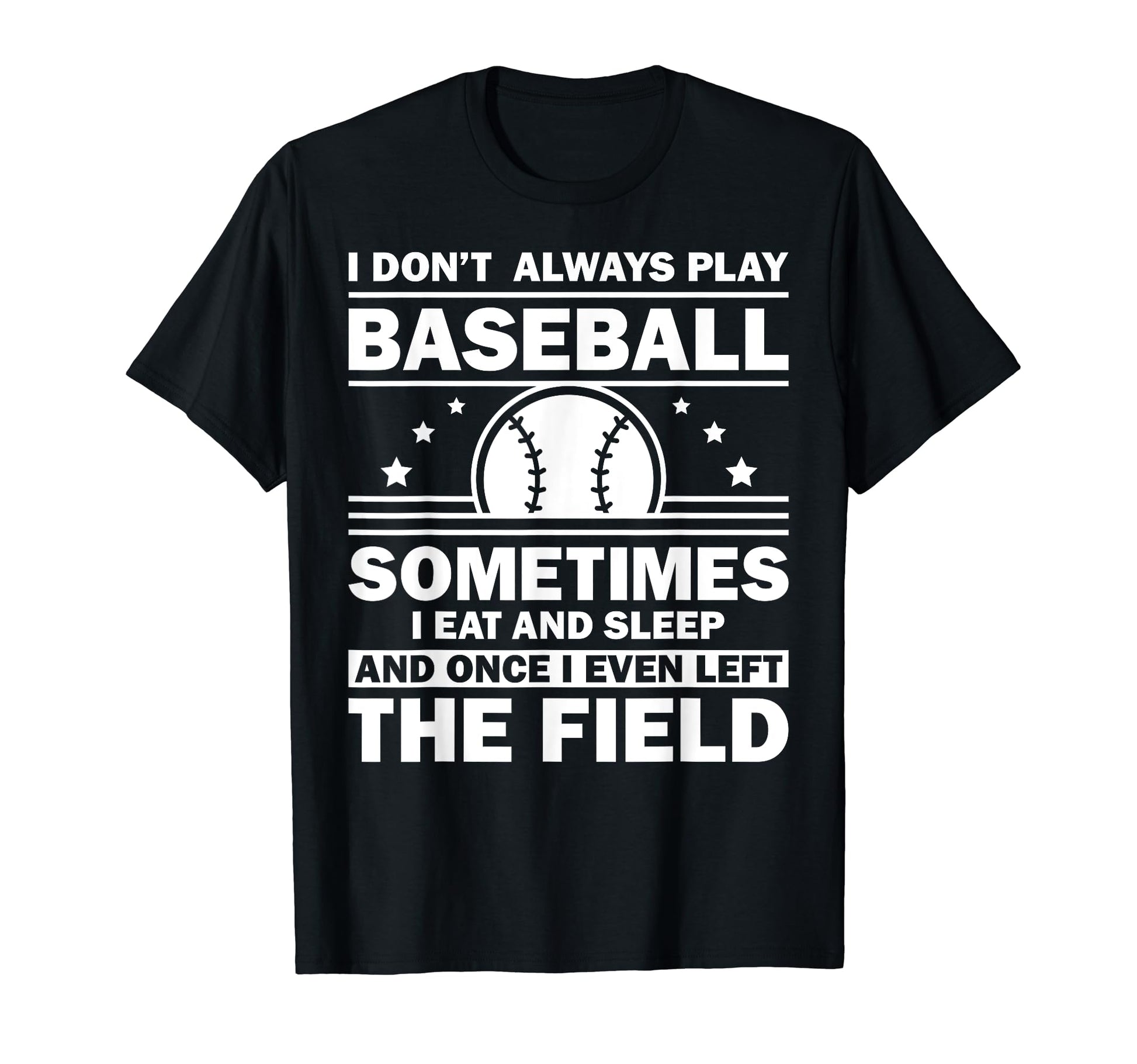 Funny Baseball Themed Art Baseball T-Shirt - Streetwear Style Unisex - T-Shirt, Sweatshirt, Hoodie