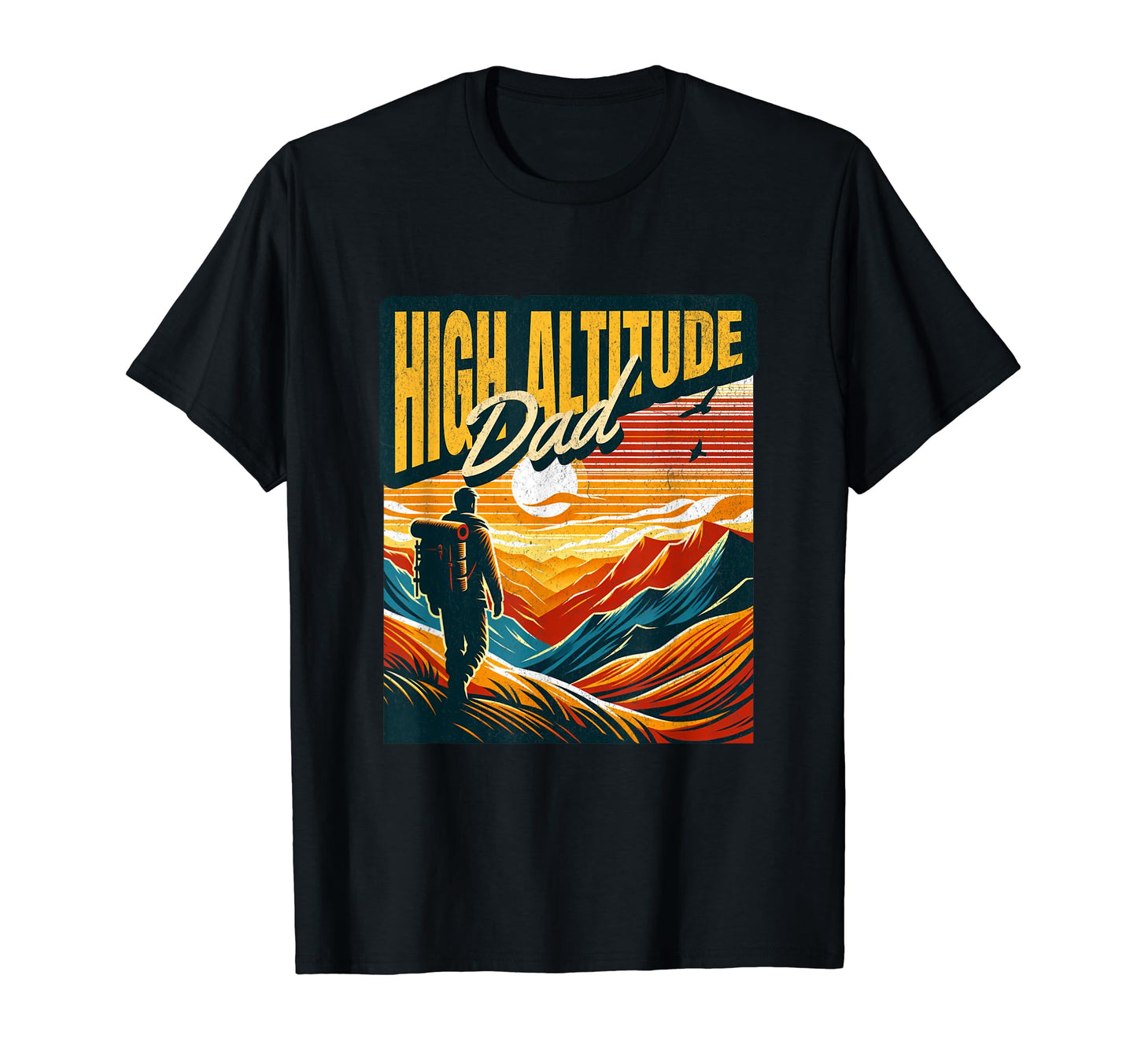 Hiking Dad Mountain Climbing T-Shirt - Casual Everyday Wear Unisex - T-Shirt, Sweatshirt, Hoodie